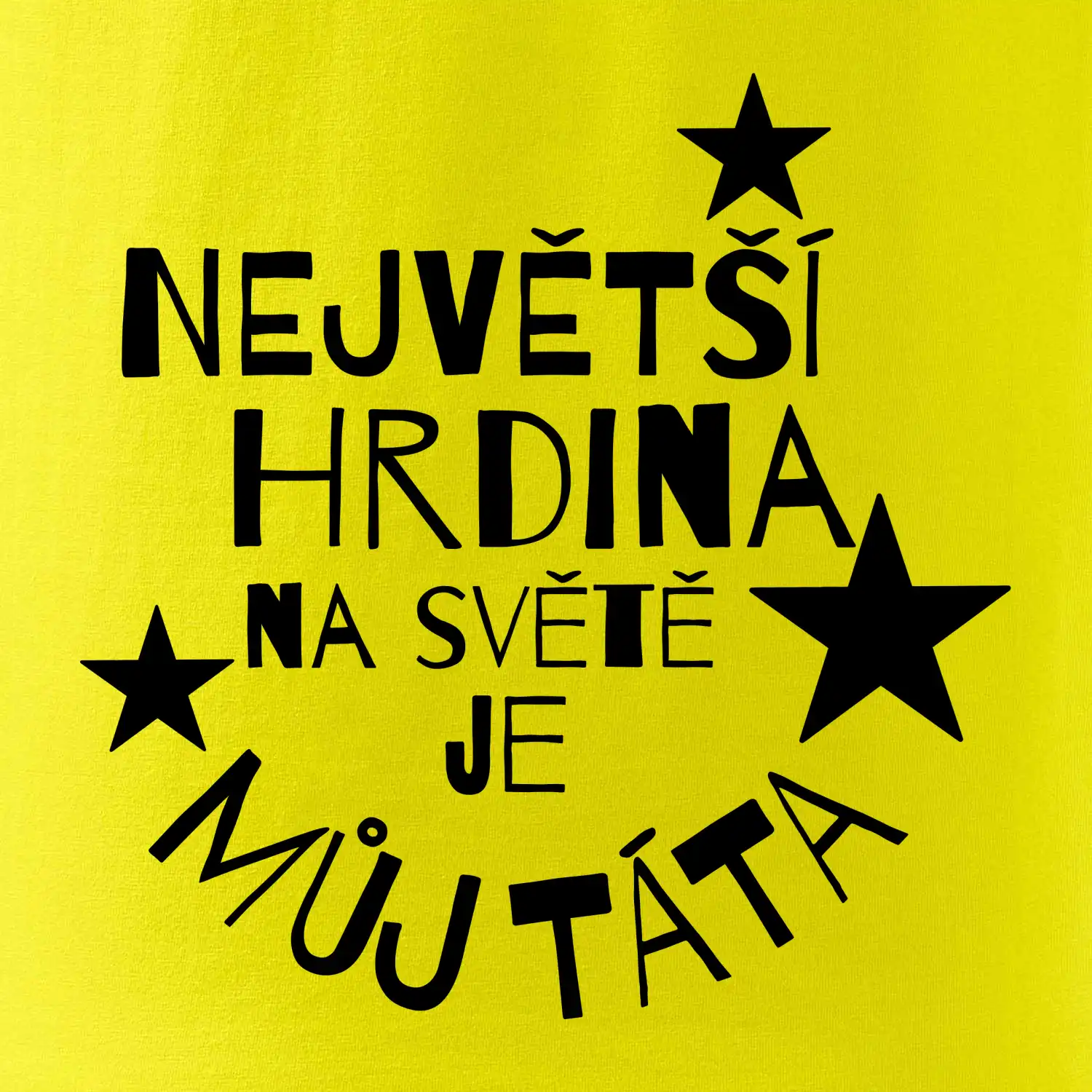 Nejvetší hrdina na Světě je můj táta