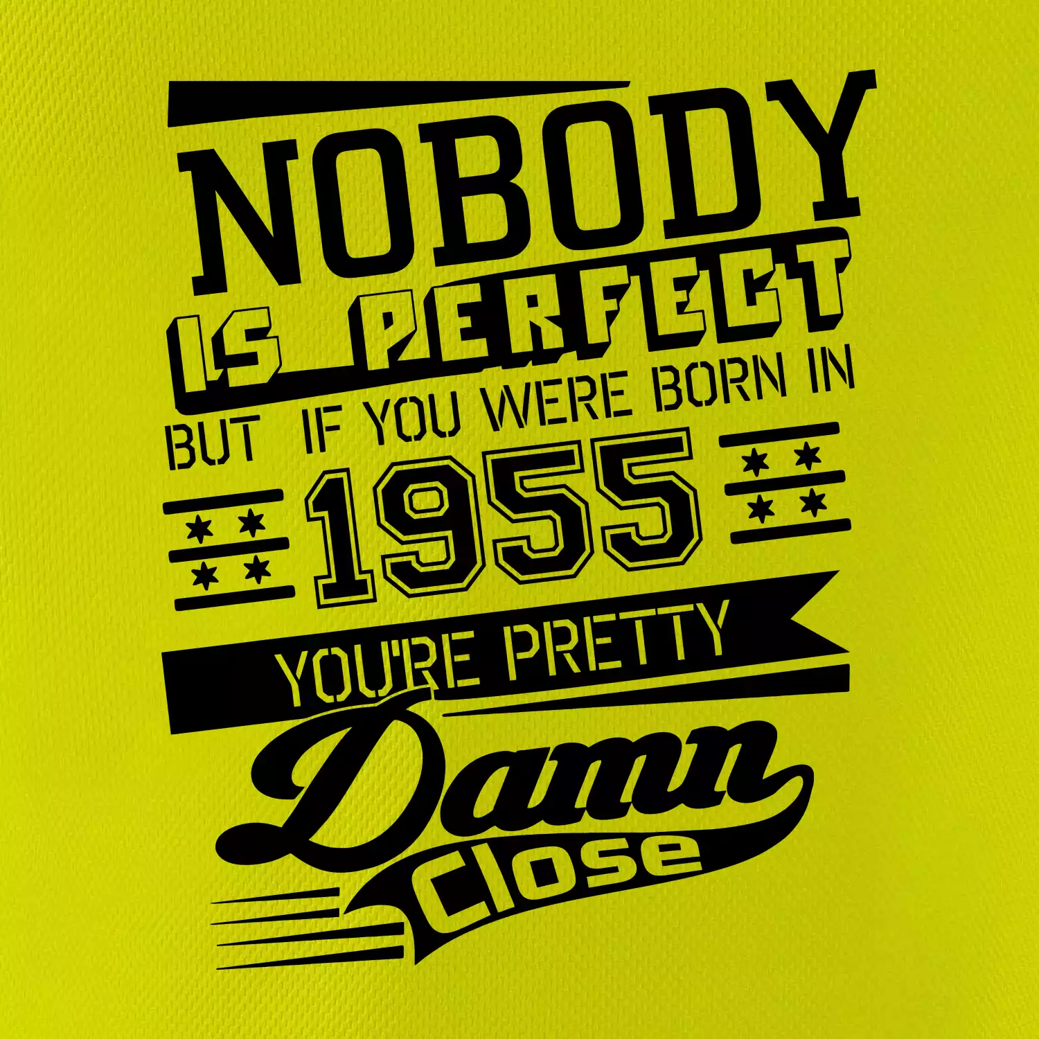 Nobody is perfect - 1955