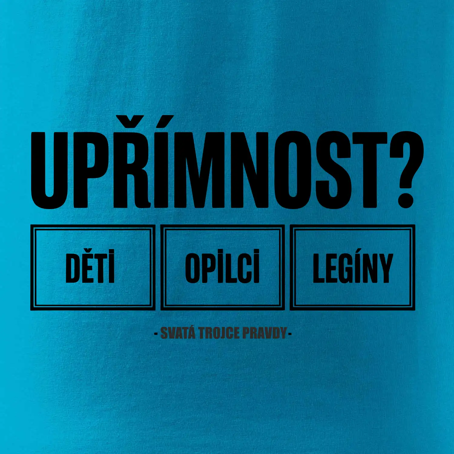 Upřímnost dětí opilci a legíny