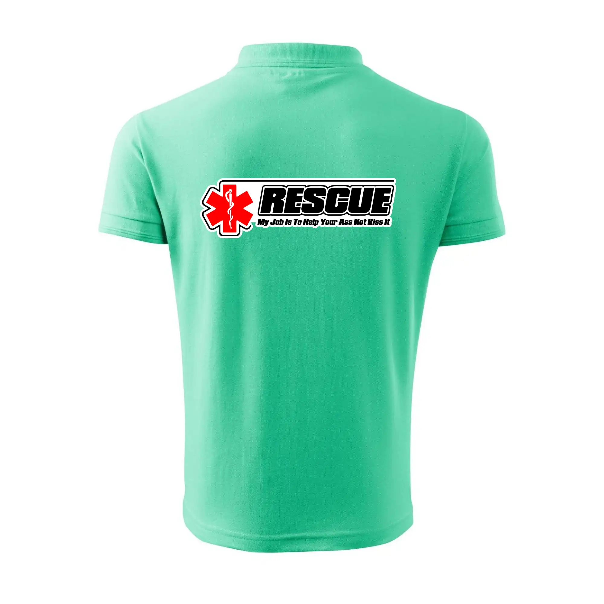 Rescue My Job Is To Help Your Ass Not Kiss It