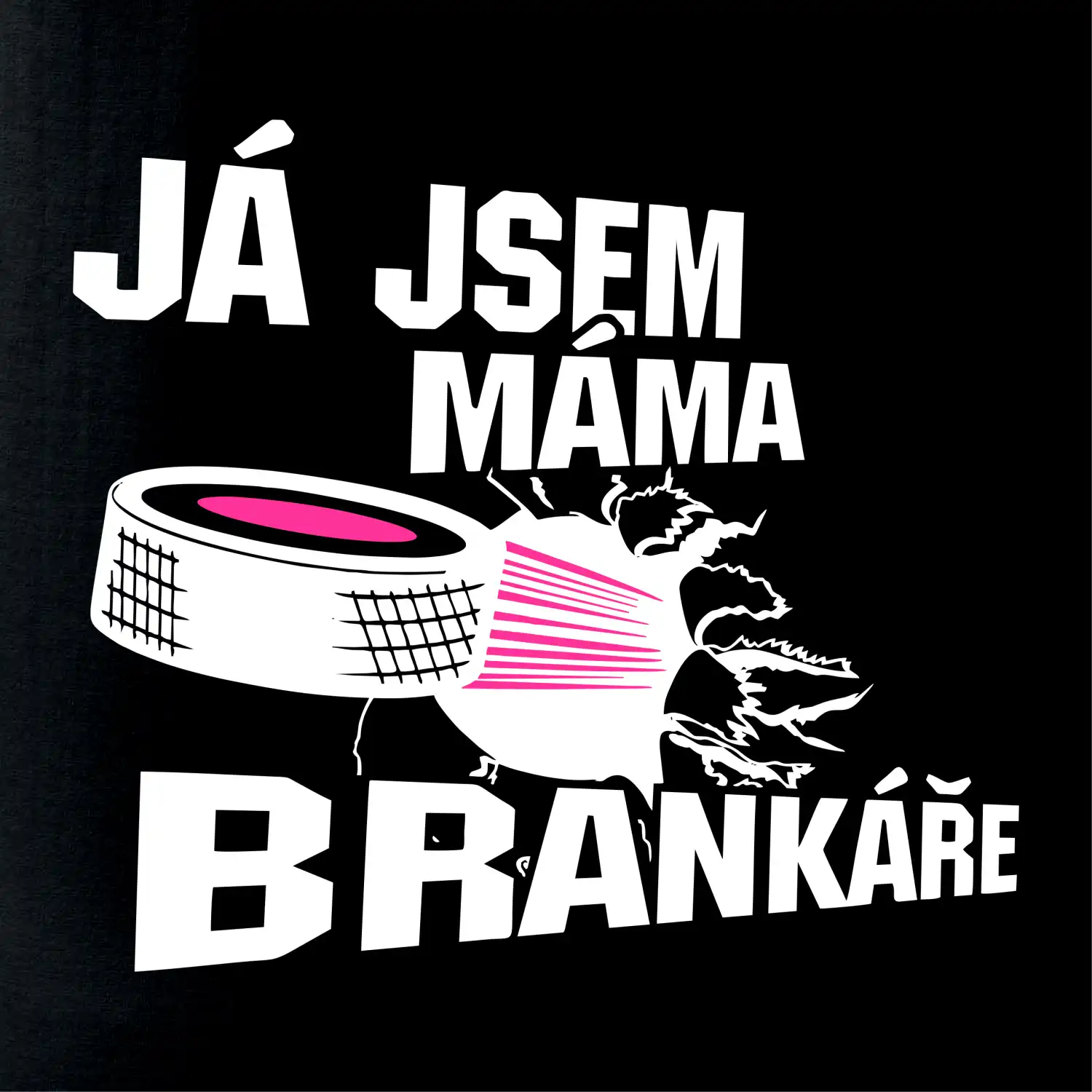 Ja jsem máma bránkáře (hokej)