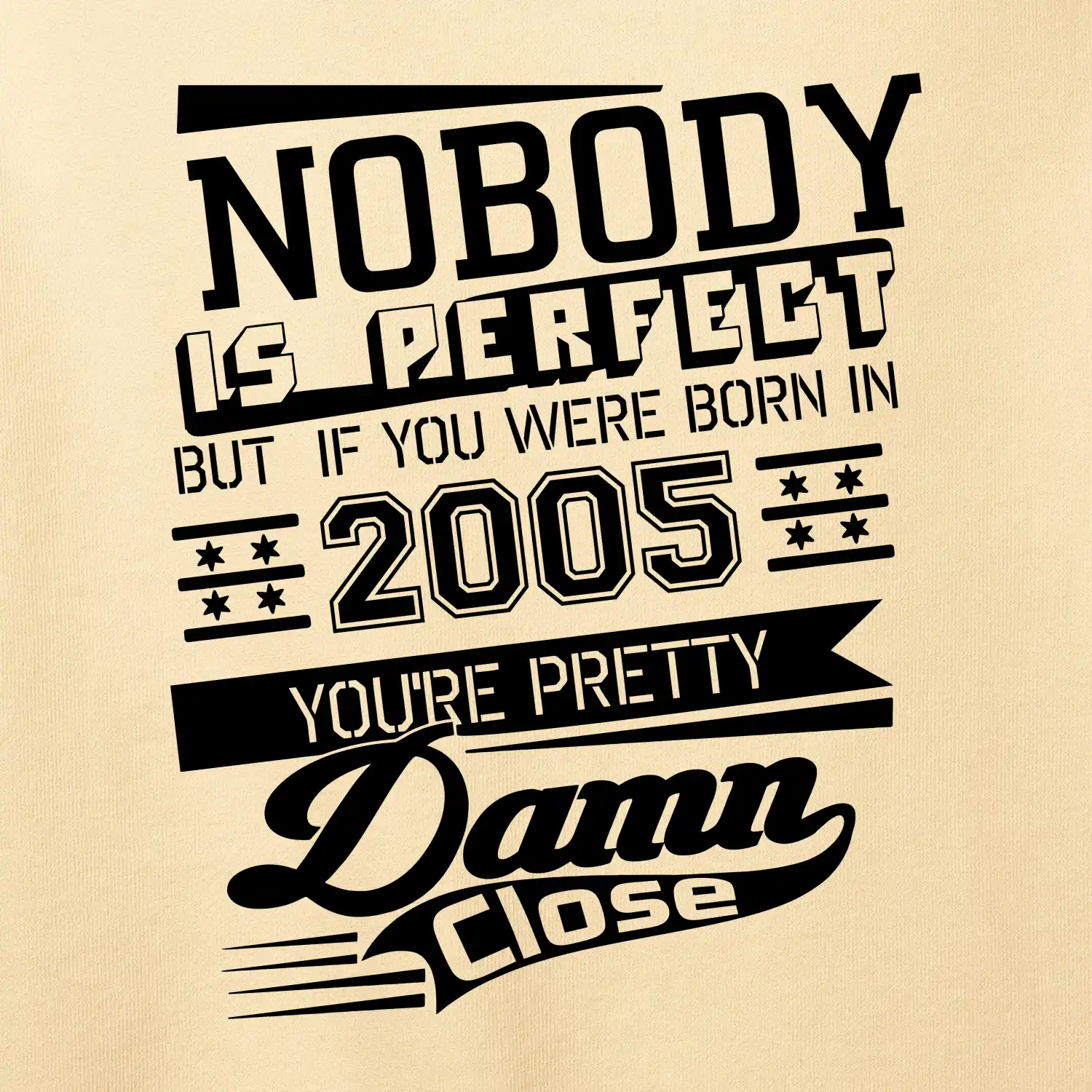 Nobody is perfect - 2005