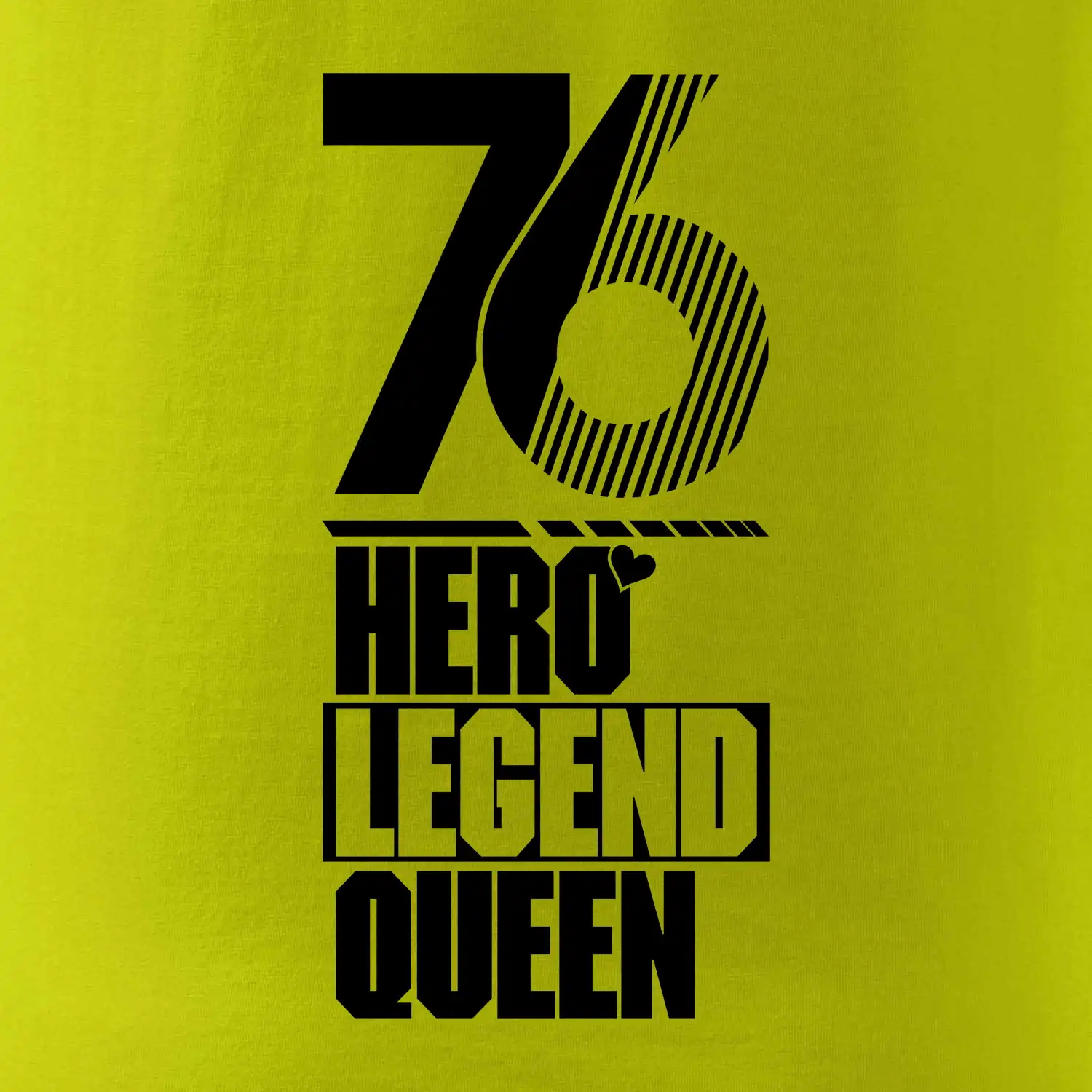 Hero, Legend, King / Queen 1976