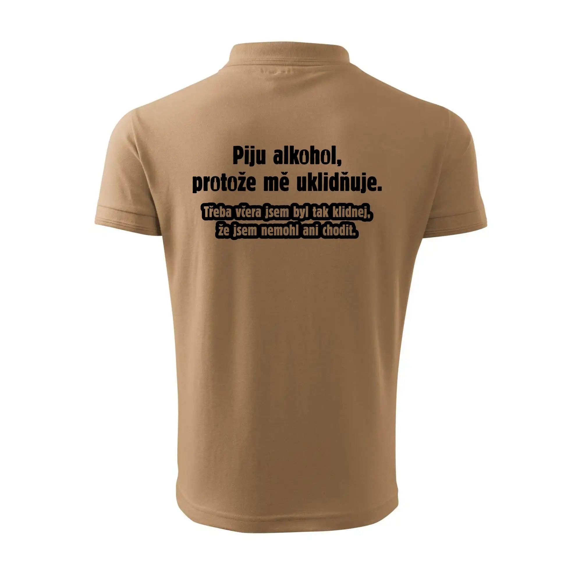 Piju alkohol uklidňuje mě