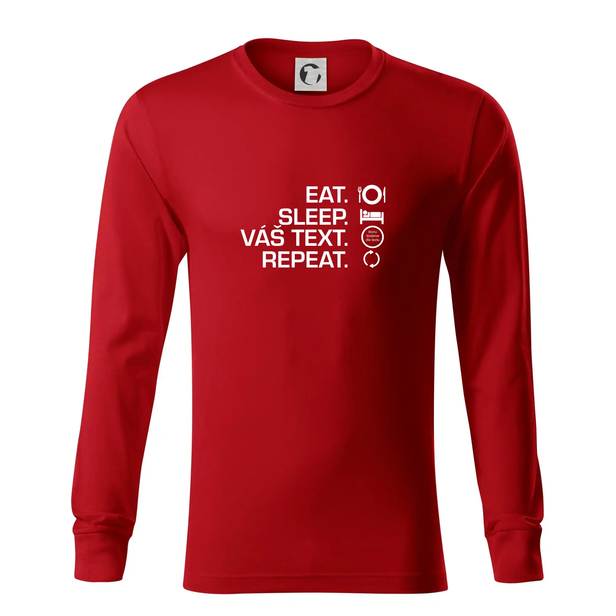 Eat sleep repeat vlastní text