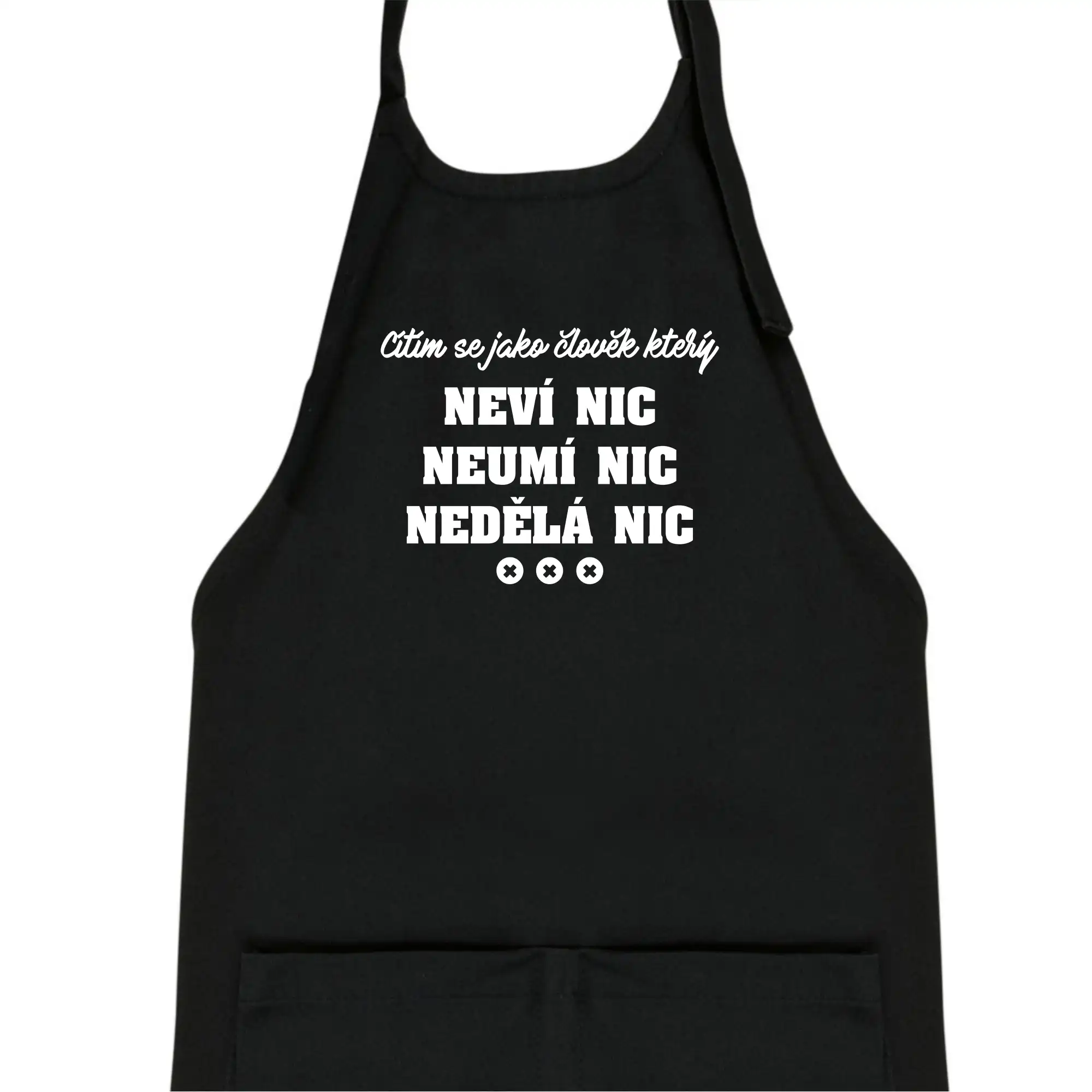 Jsem člověk který neví nic neumí nic nedělá nic