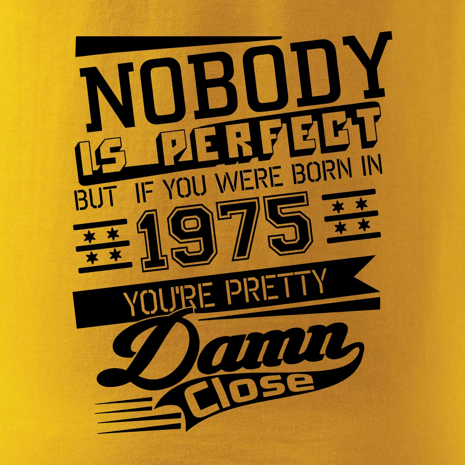 Nobody is perfect - 1975