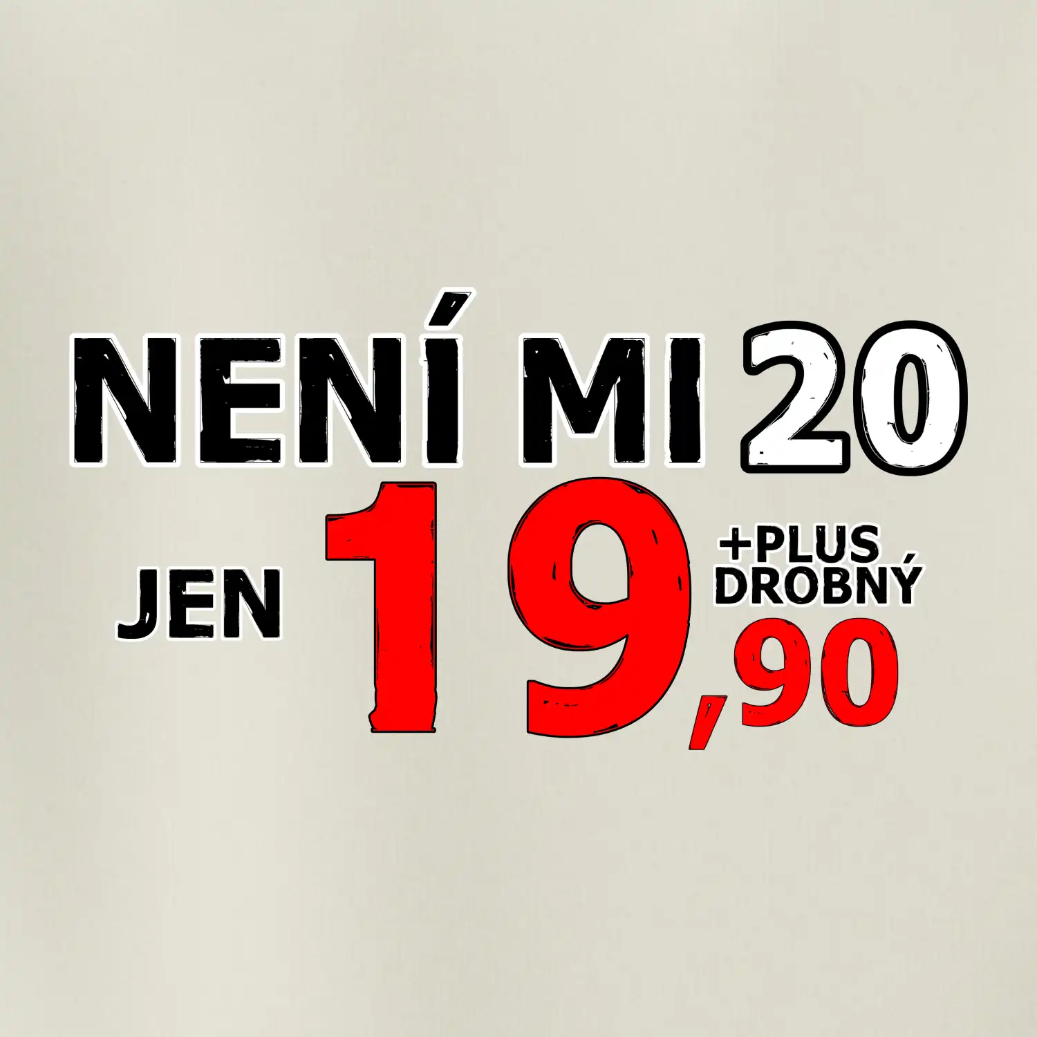 Není mi 20