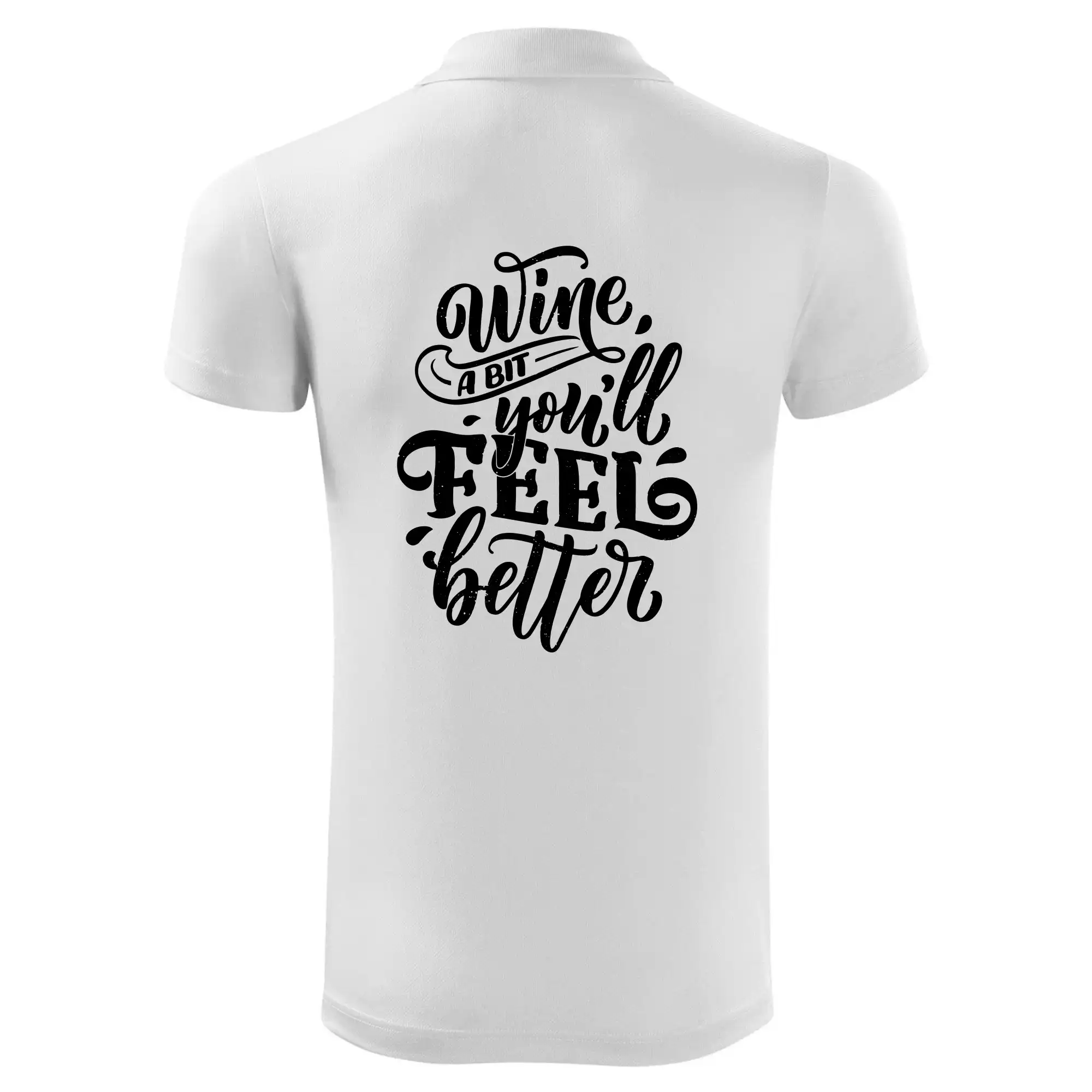 Wine a bit youll feel better