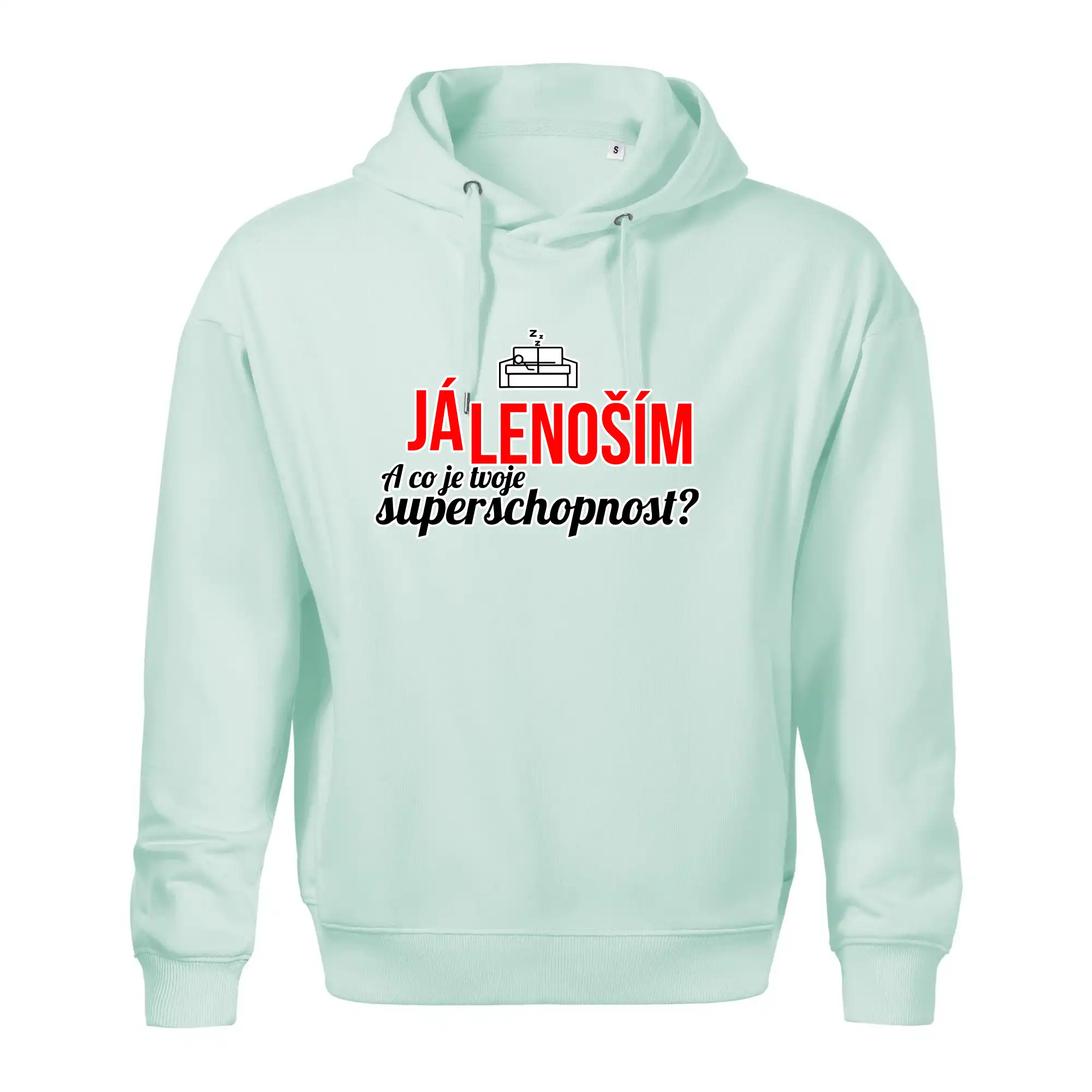Já lenoším - tvoje superschopnost? rovný nápis
