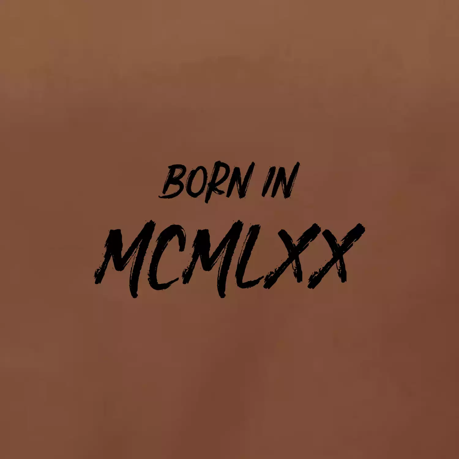 Born in - Římské číslo 1970