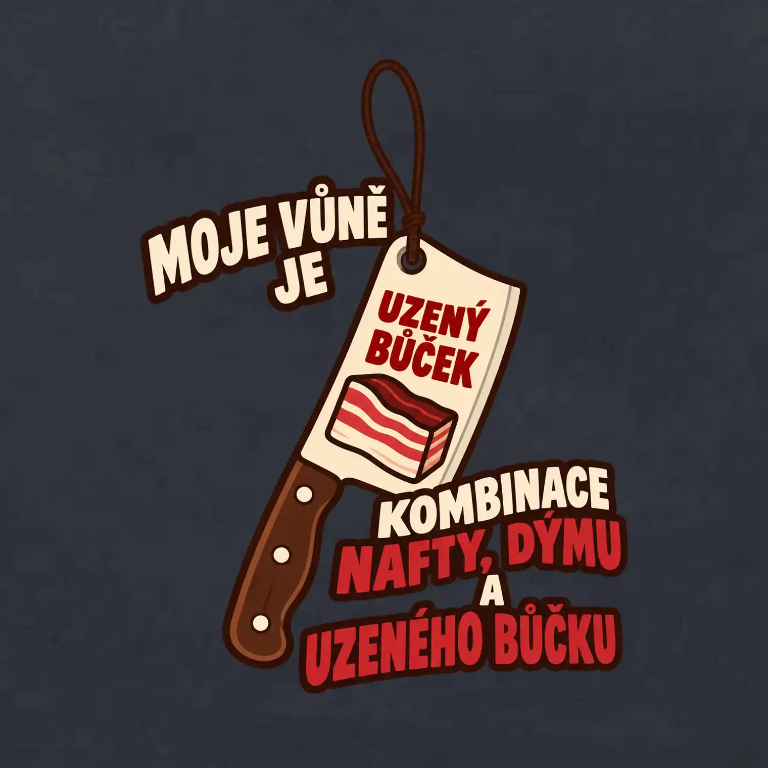 Vůně nafty dýmu a uzeného bůčku