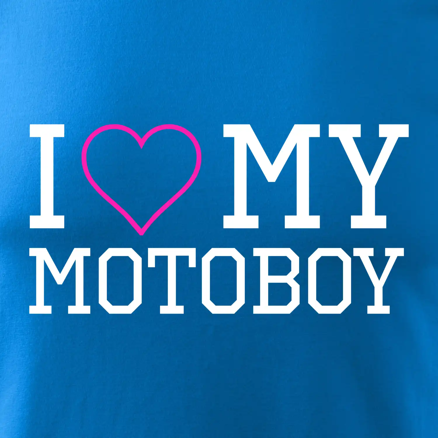 I love my motoboy