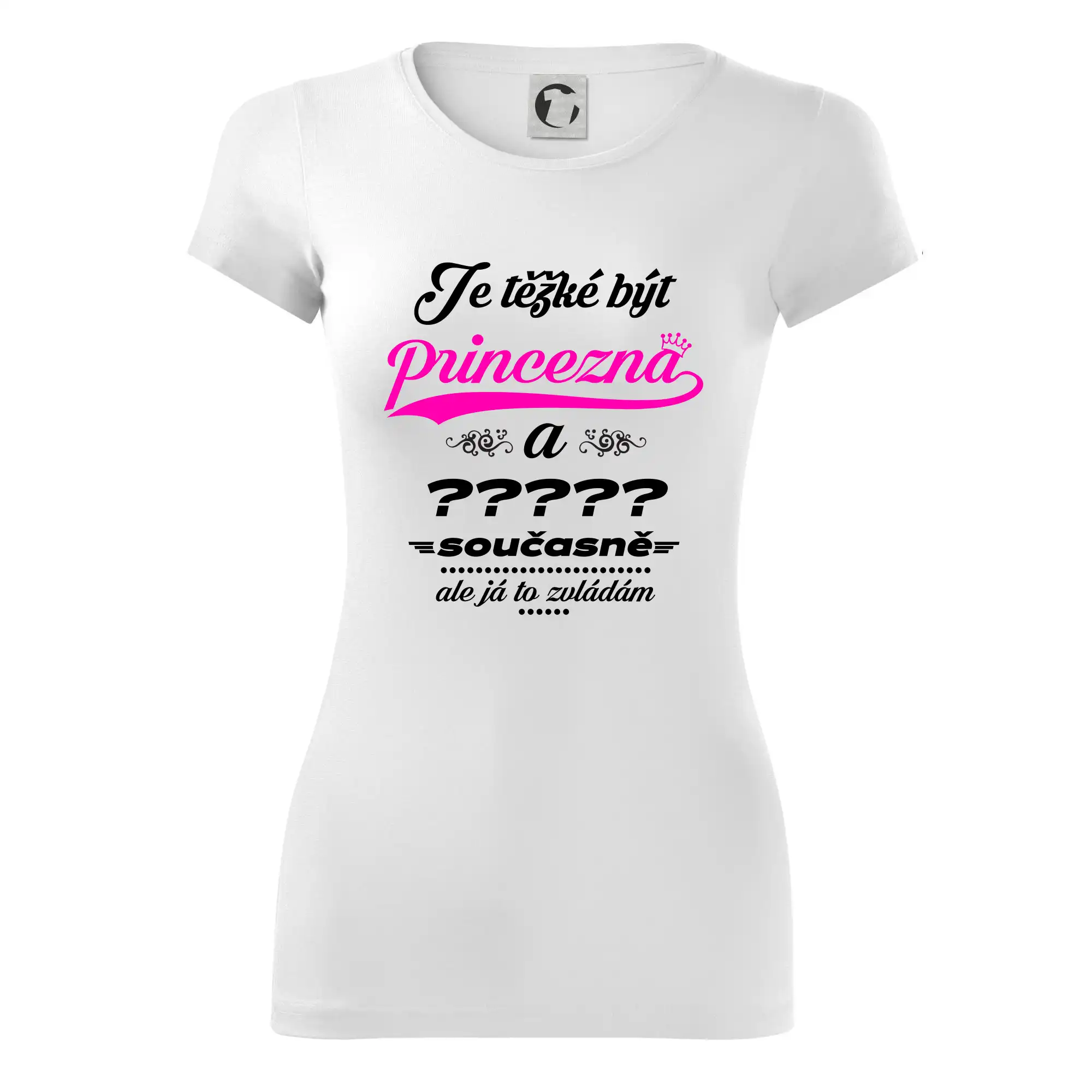 Je těžké být princezna - vlastní nápis