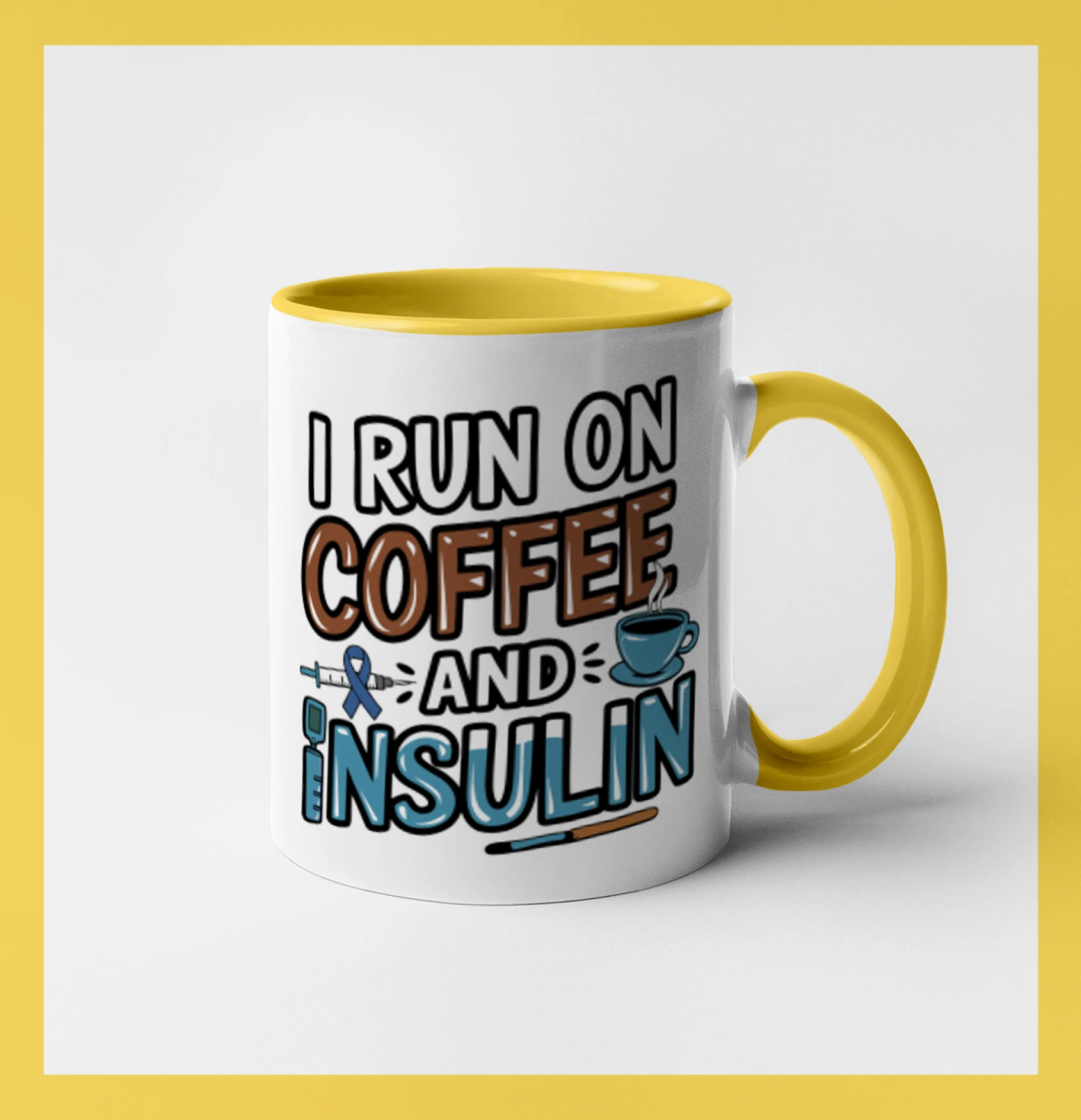 I Run On Coffee And Insulin