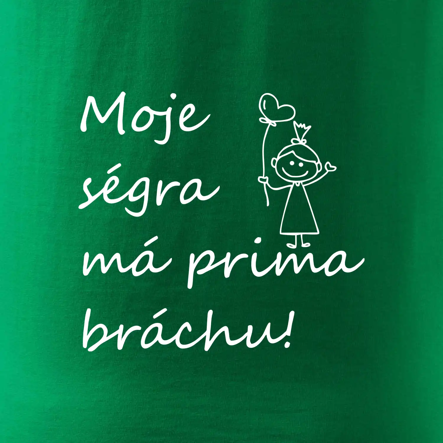 Moje ségra má prima bráchu!