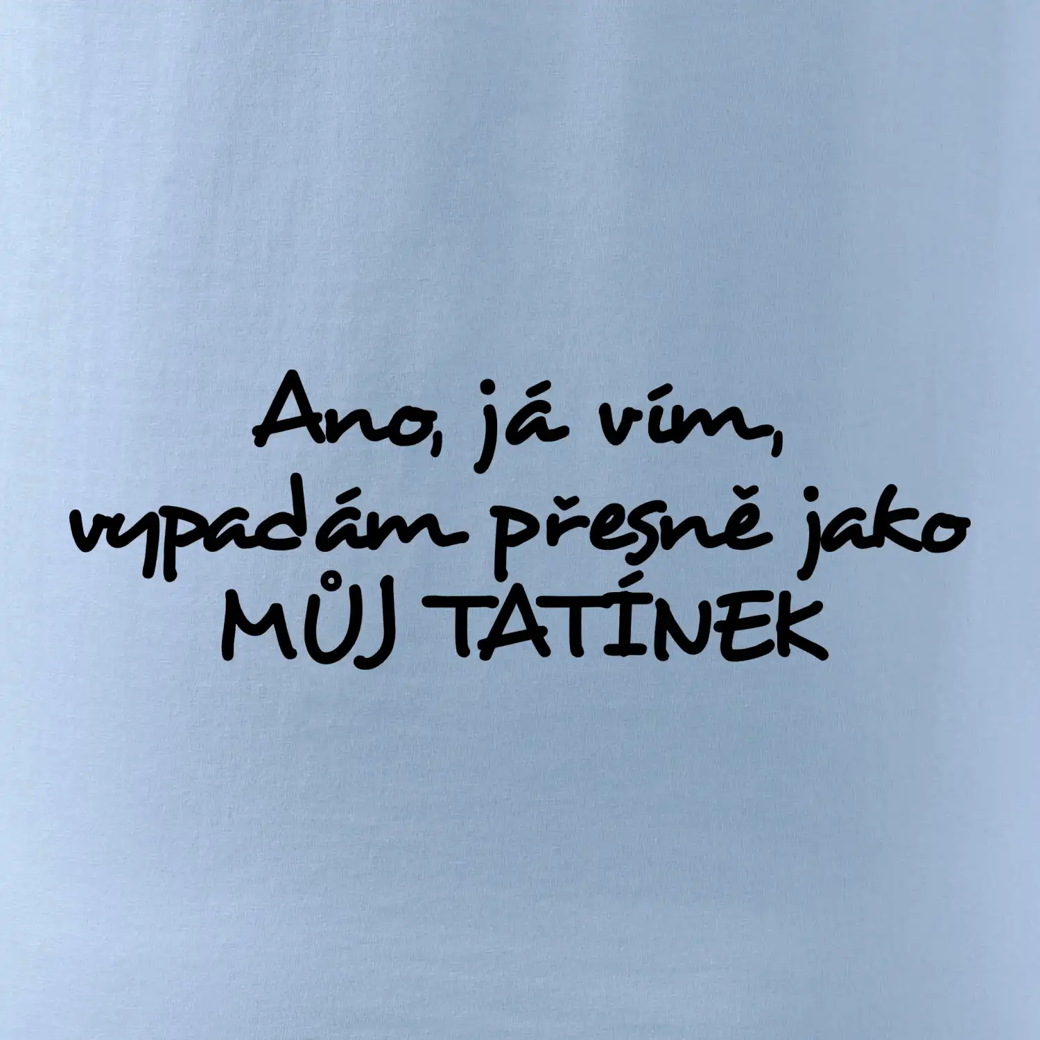 Tatínkův vzhled