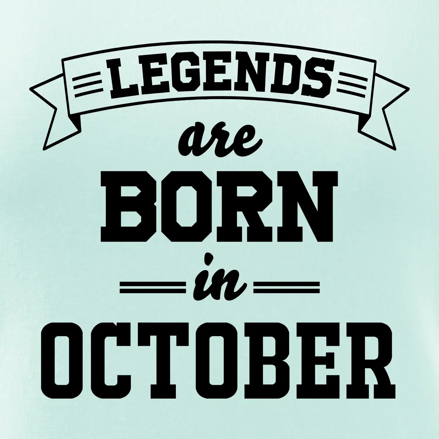 Legends are born in October