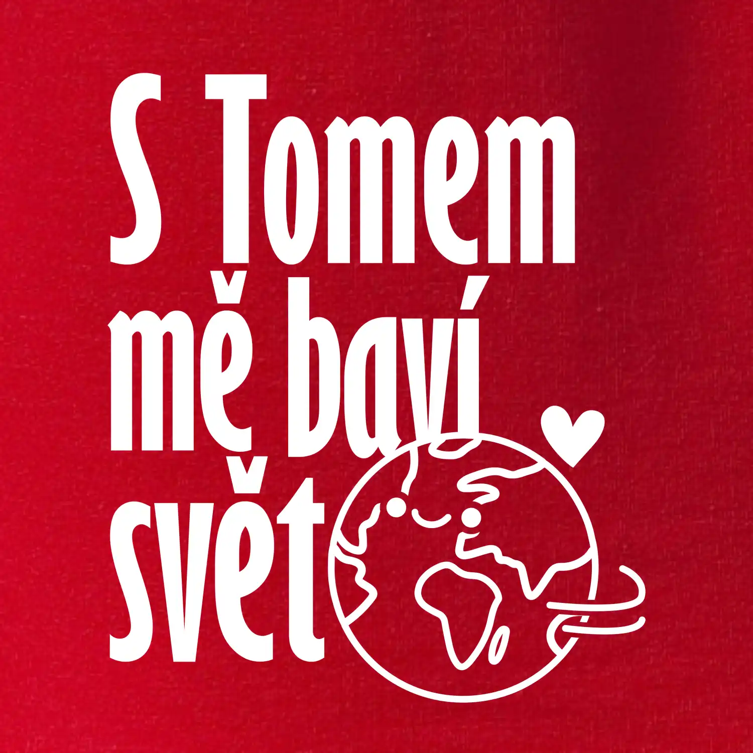 S tebou mě baví svět - vlastní jméno