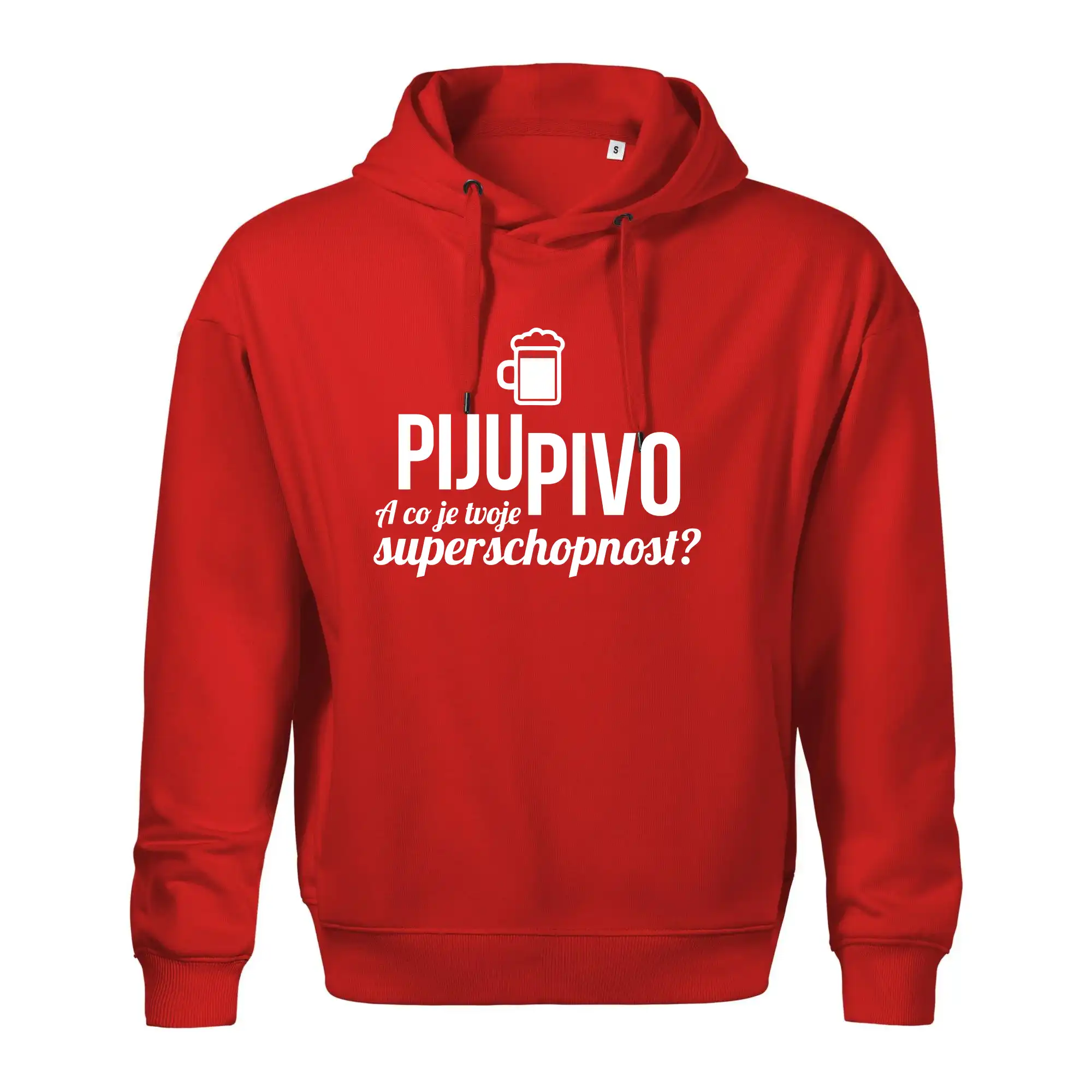 Já piju pivo - tvoje superschopnost? rovný nápis