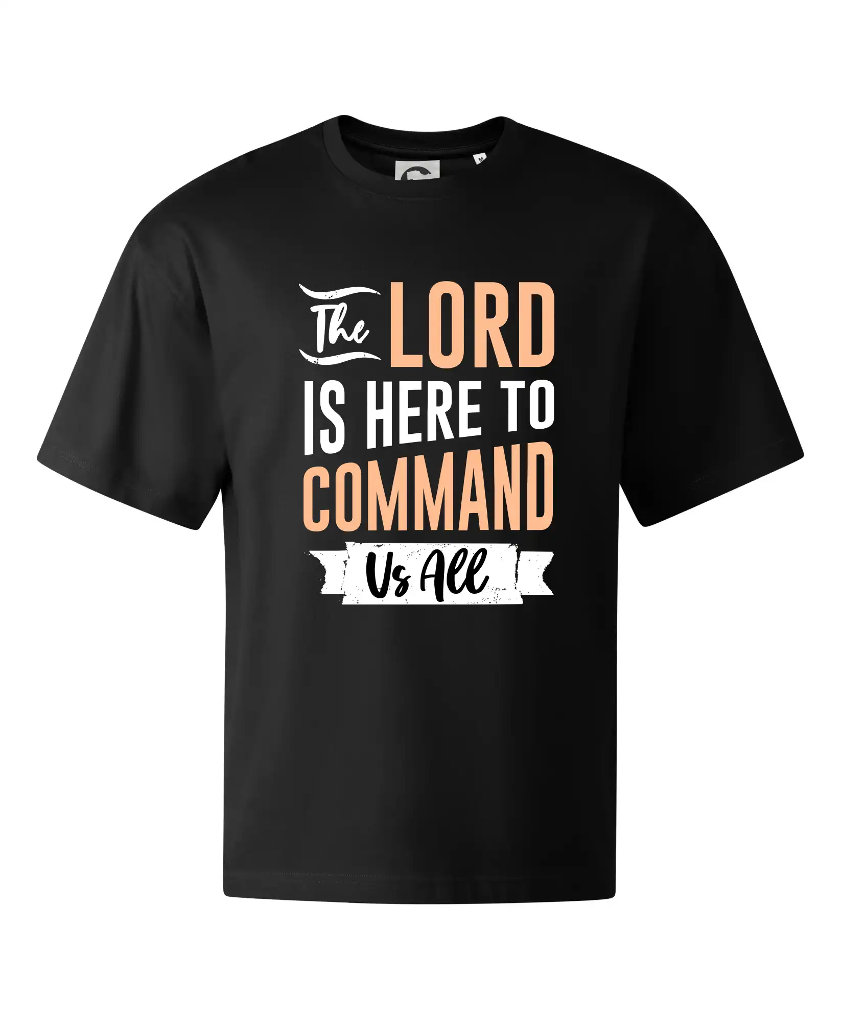 The lord is here to command us all