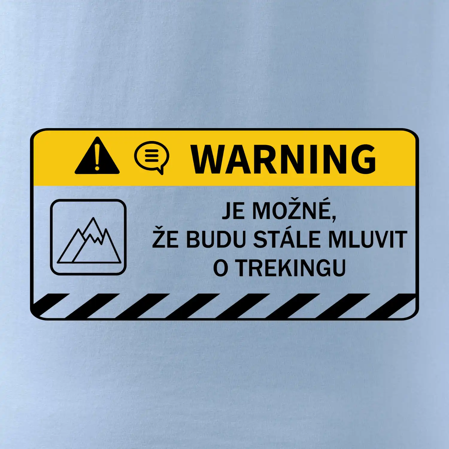 Warning - Je možné, že budu  mluvit o trekingu