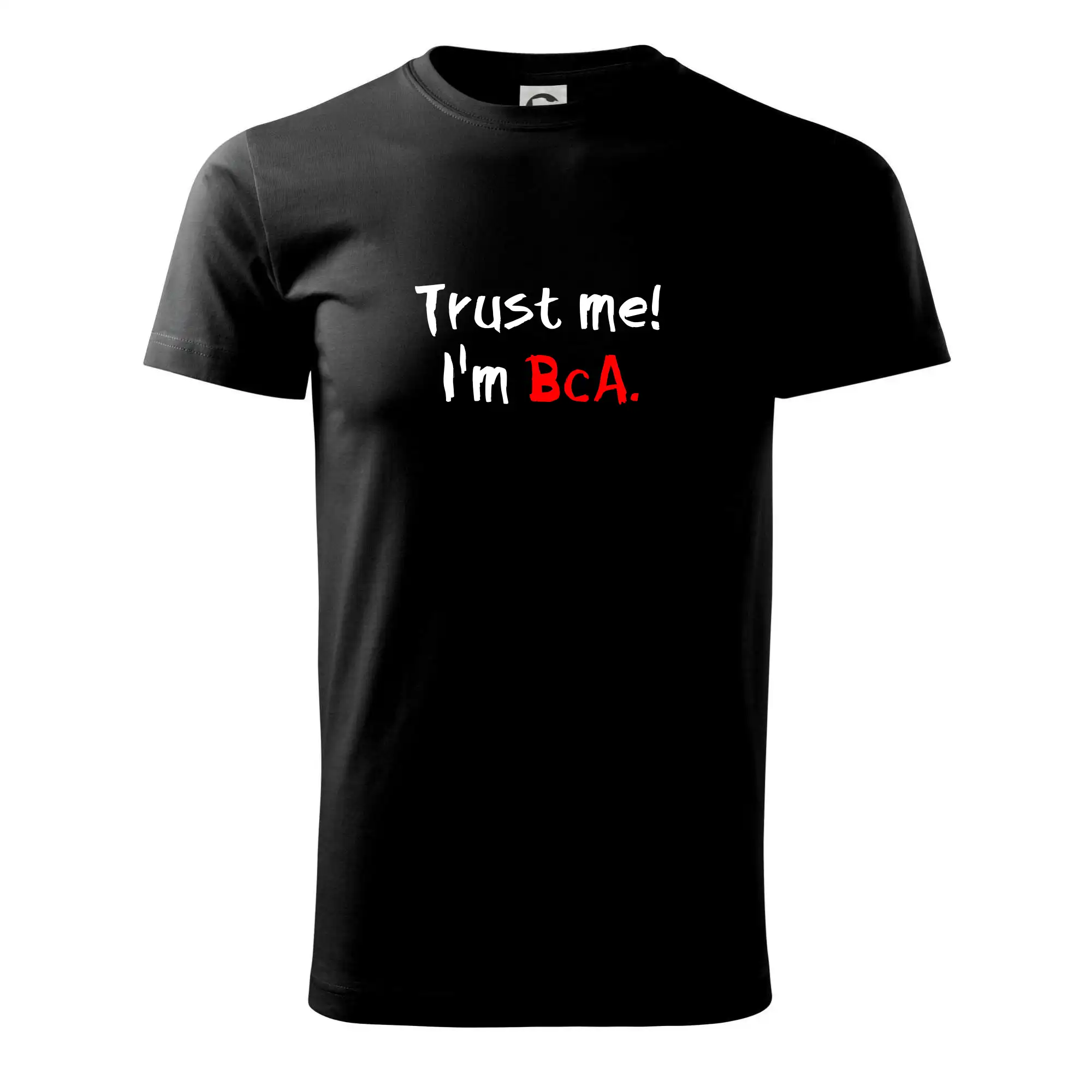 Trust me I´m  BcA. / Věř mi jsem BcA.