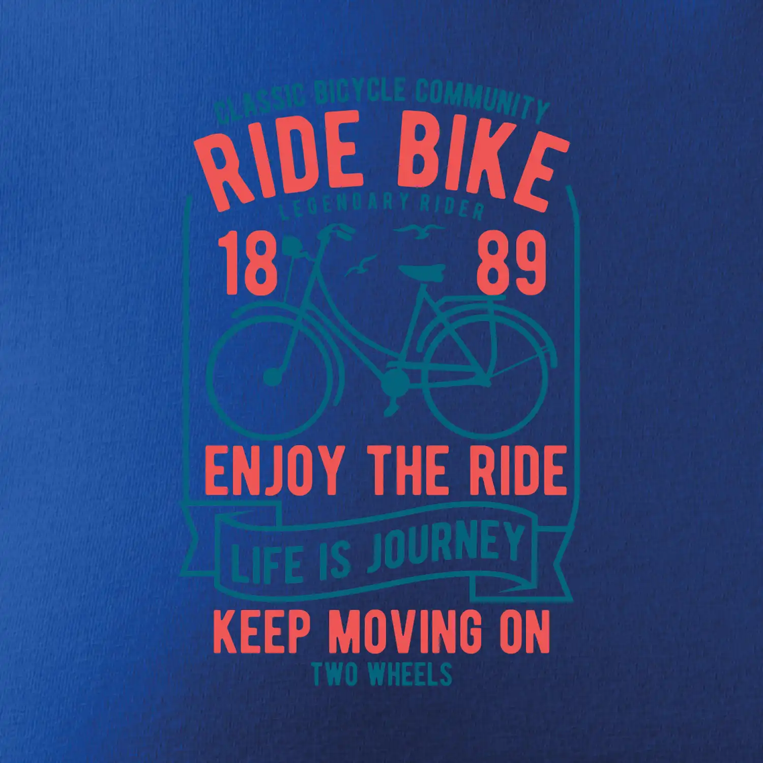 Ride Bike enjoy the ride