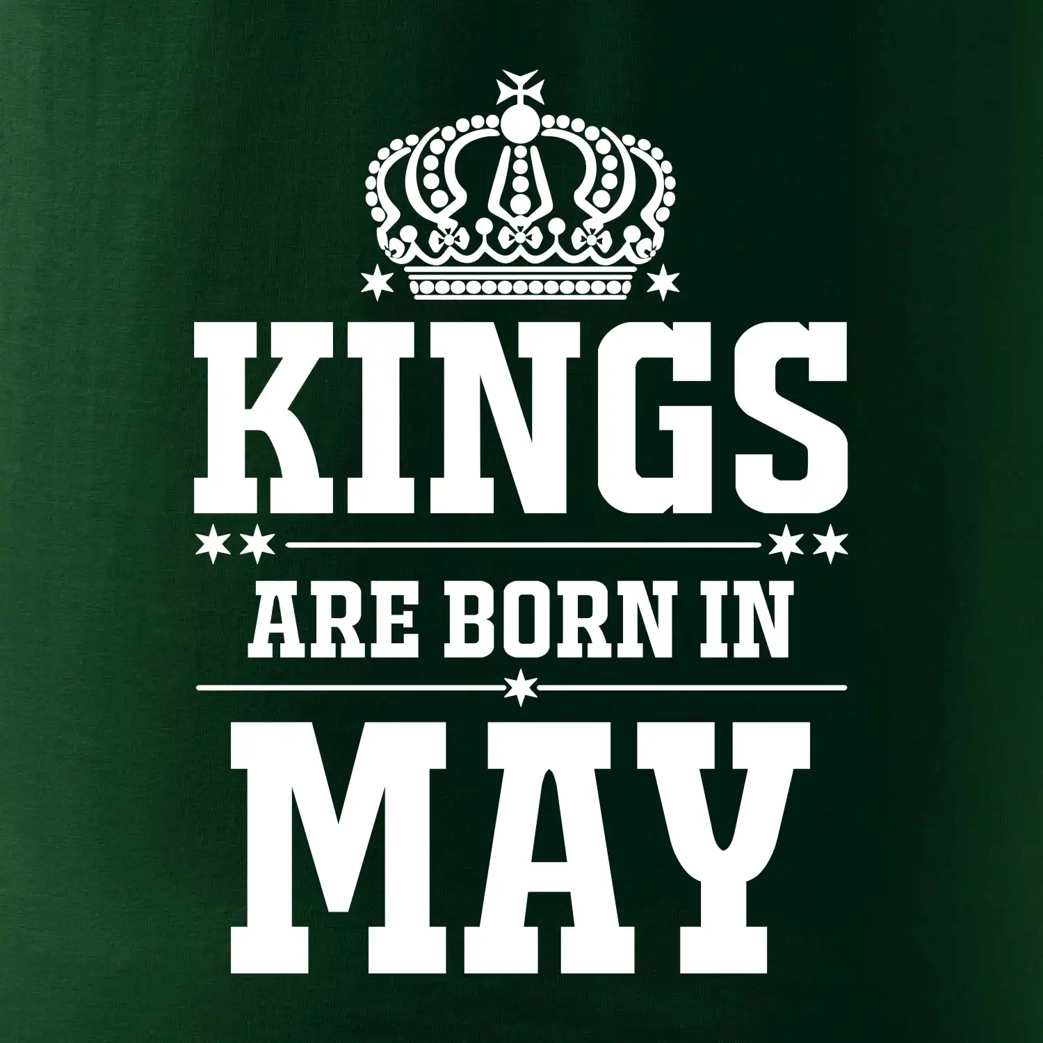 Kings are born in May
