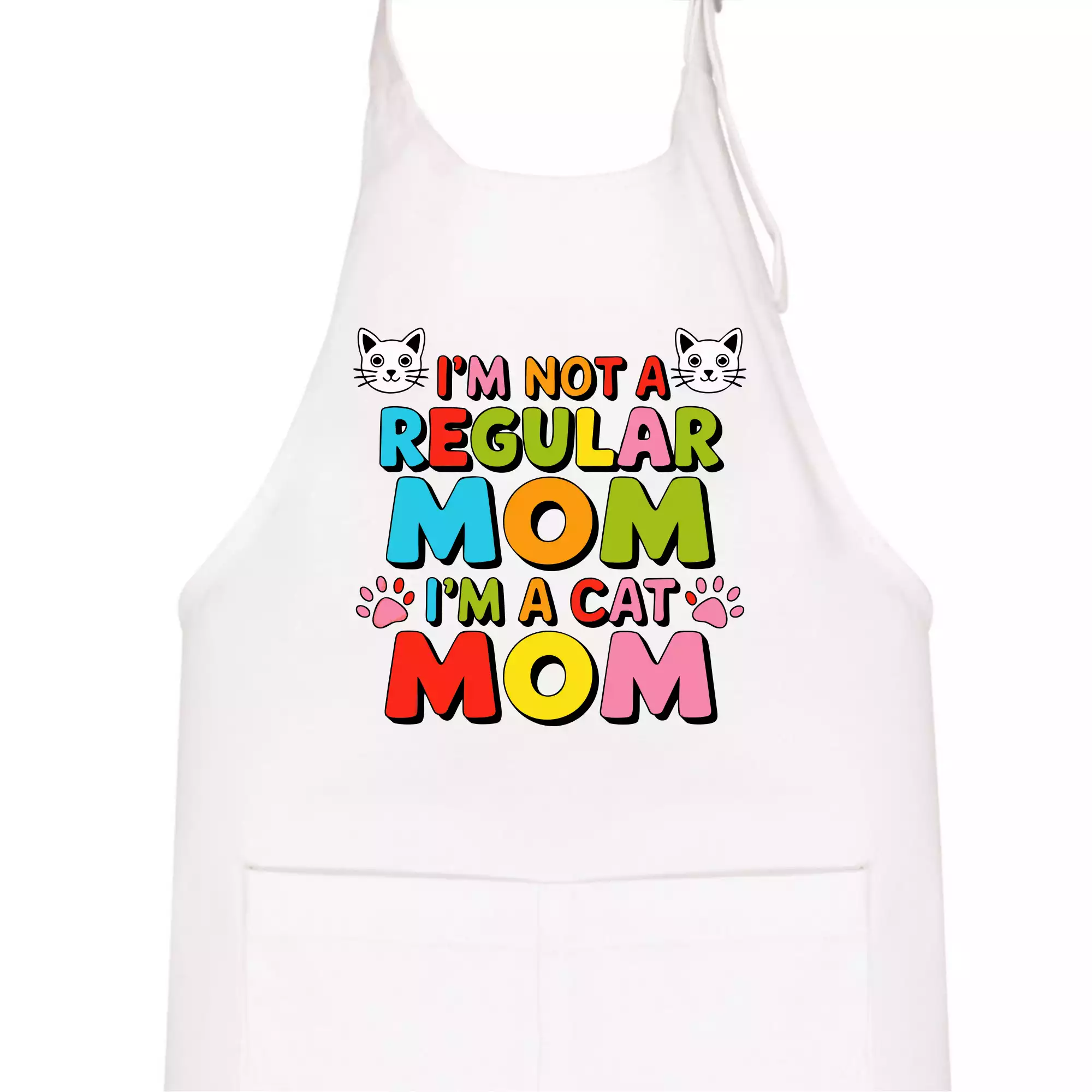 I'm not a regular mom I'm a cat mom