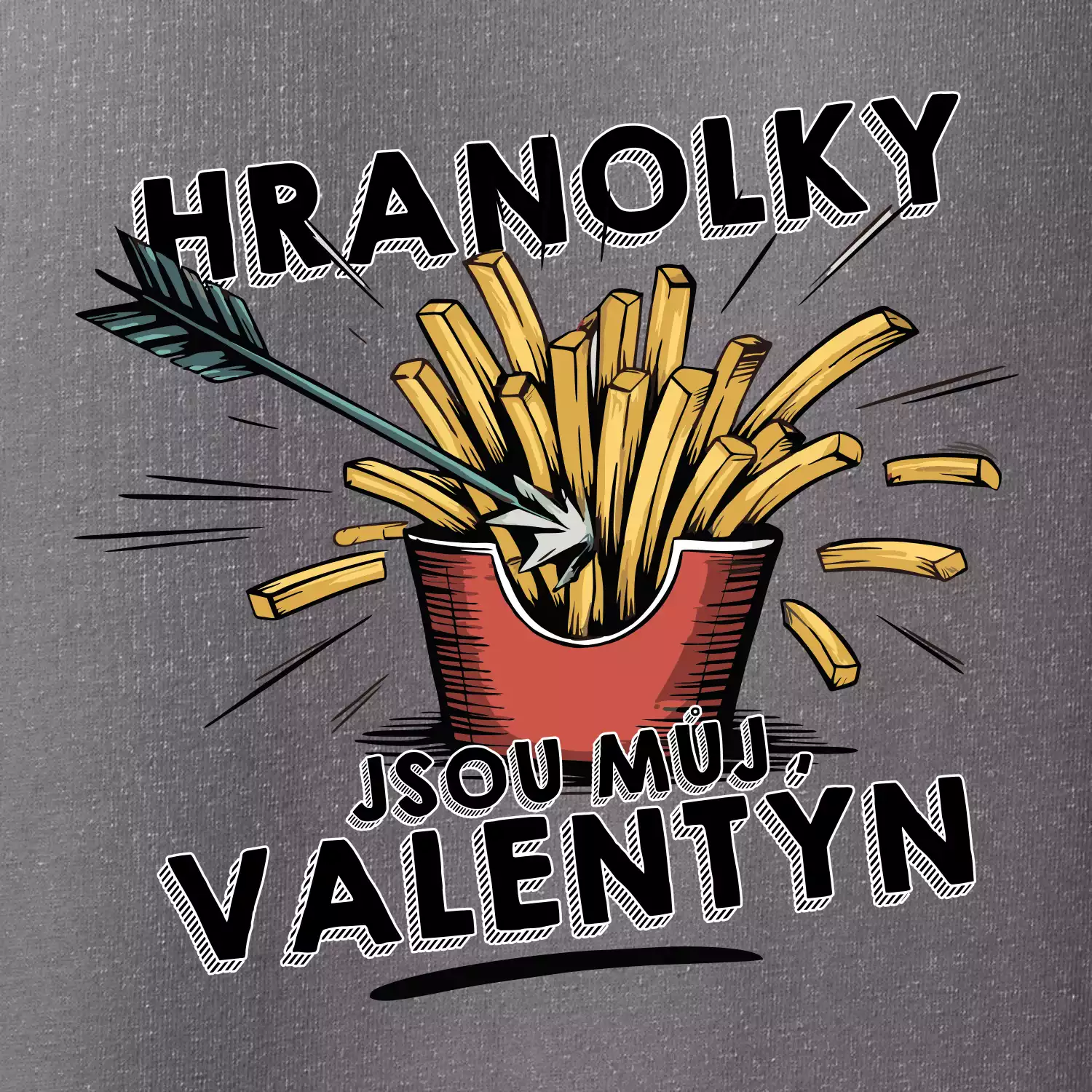 Hranolky jsou můj Valentýn