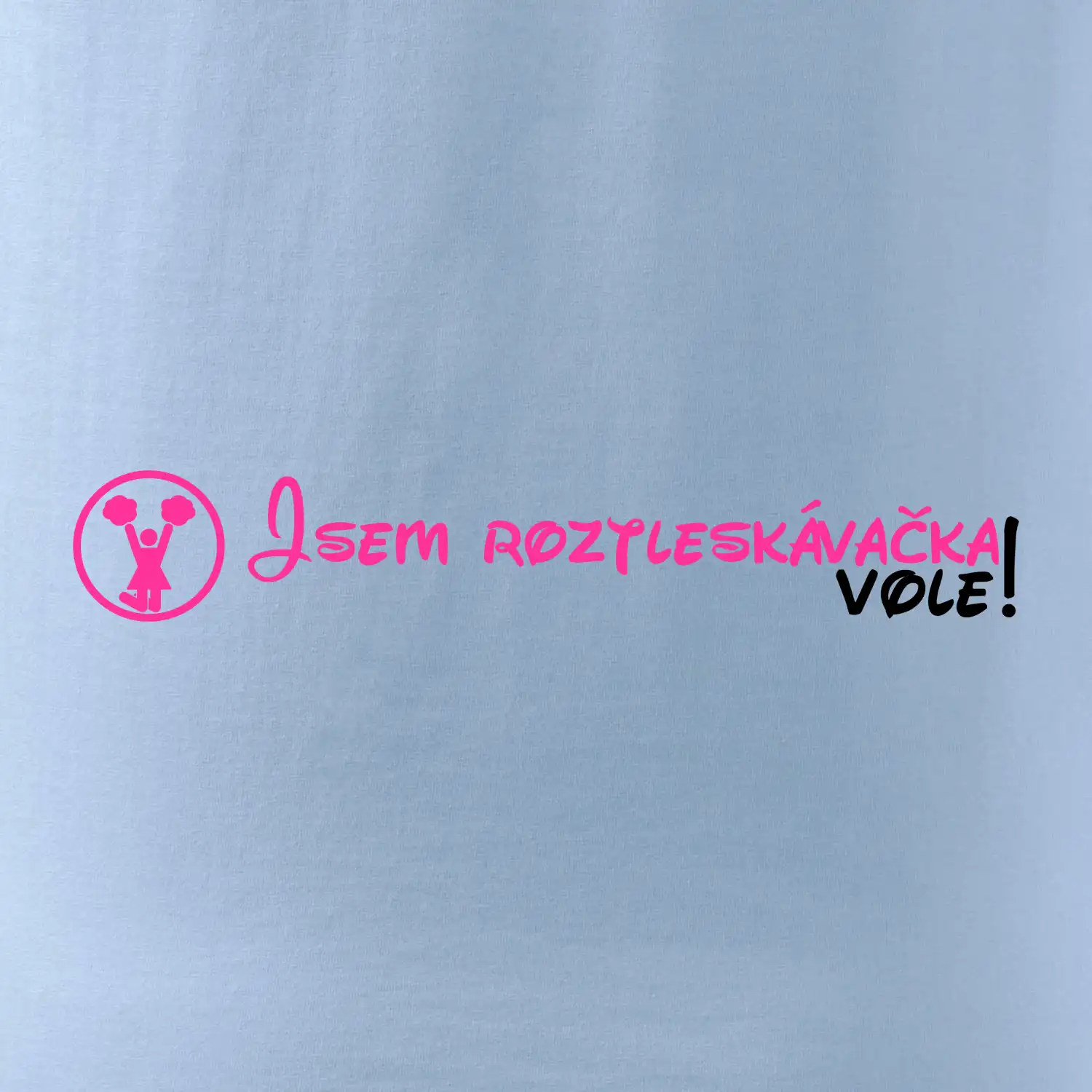 Jsem roztleskávačka! Vole!
