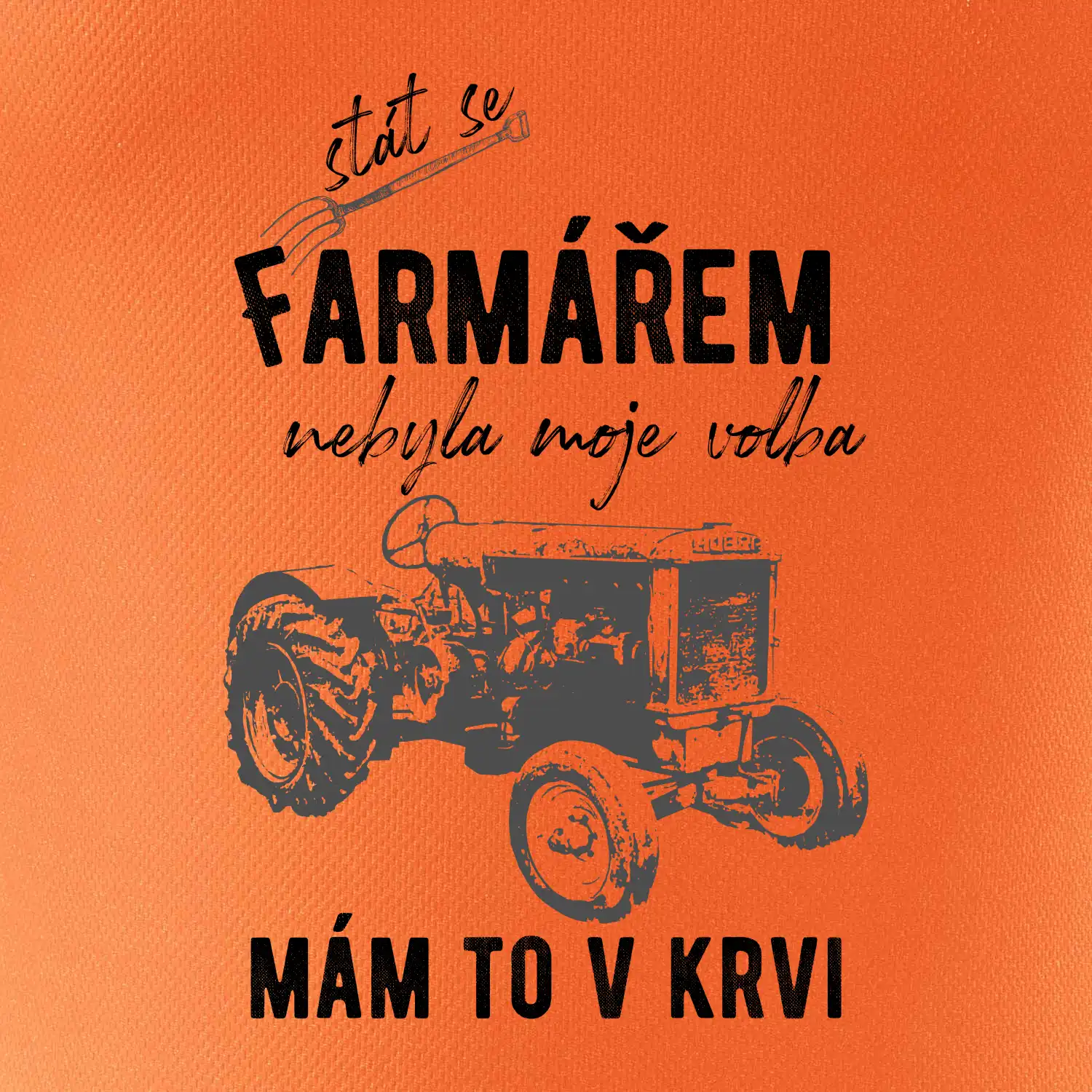 Stát se farmářem nebyla moje volba