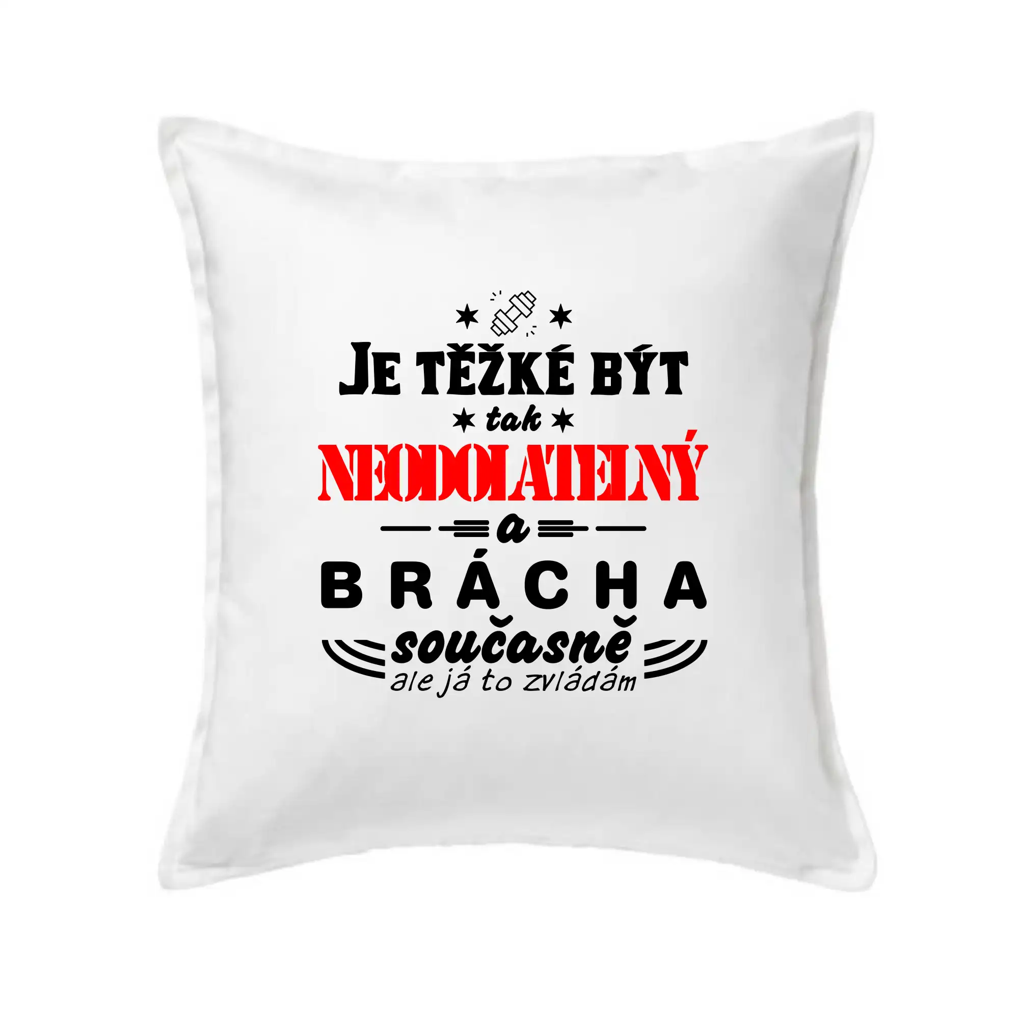 Je těžké být neodolatelný brácha