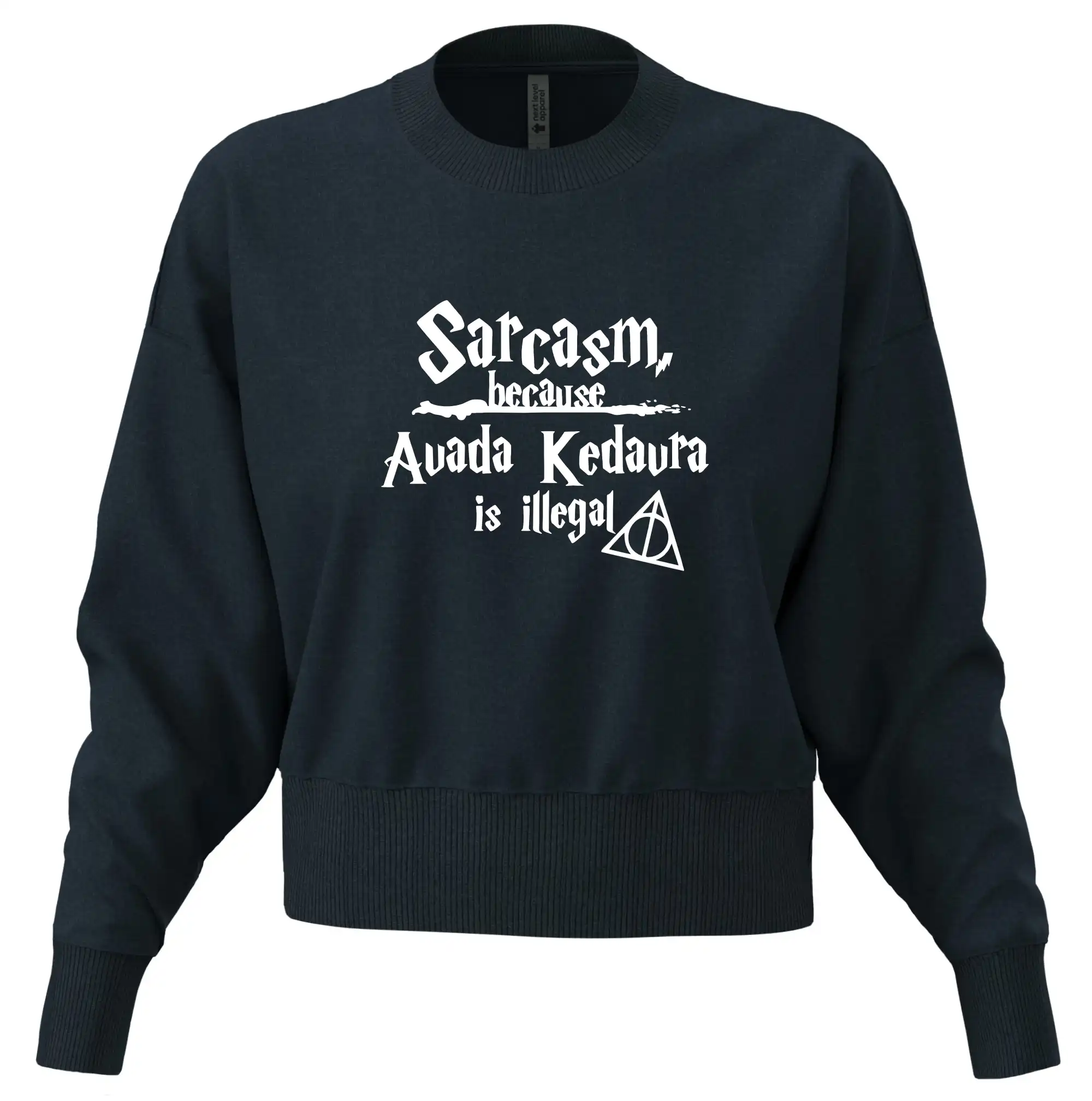 Harry - Sarcasm, because Avada Kedavra is illegal
