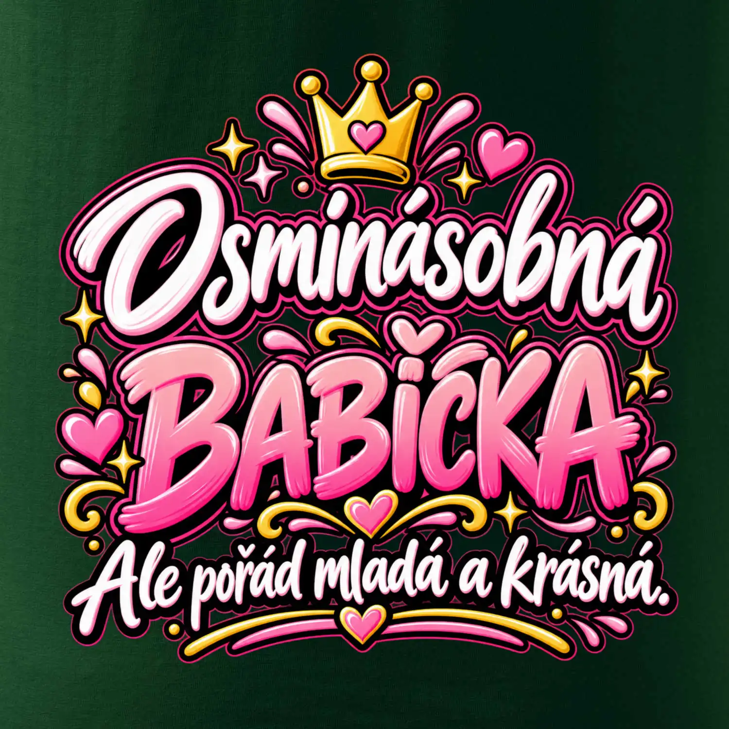 Osminásobná babička Ale pořád mladá a krásná