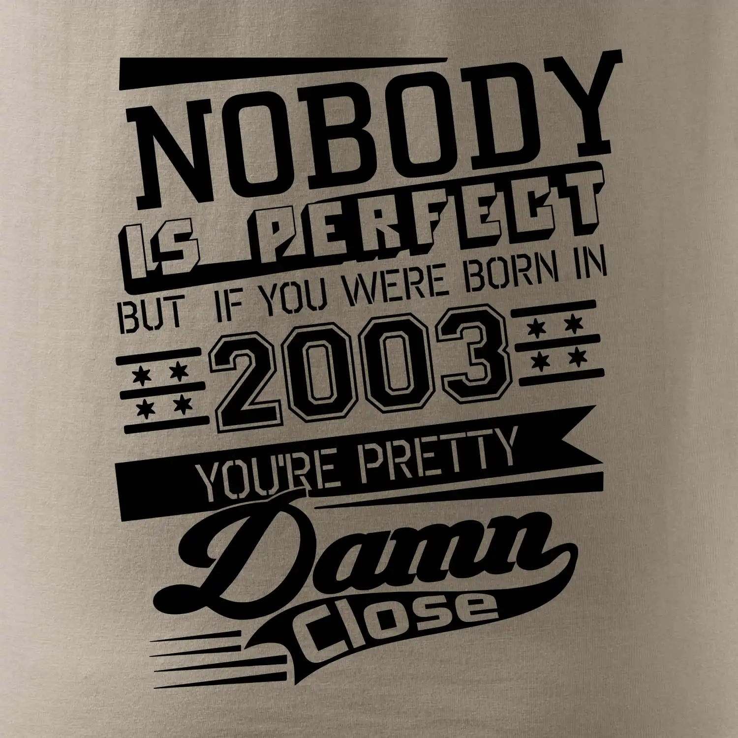 Nobody is perfect - 2003