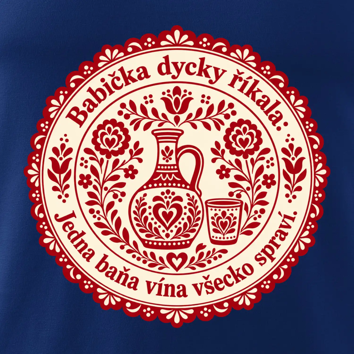Babička dycky říkala: Jedna baňa vína všecko spraví.