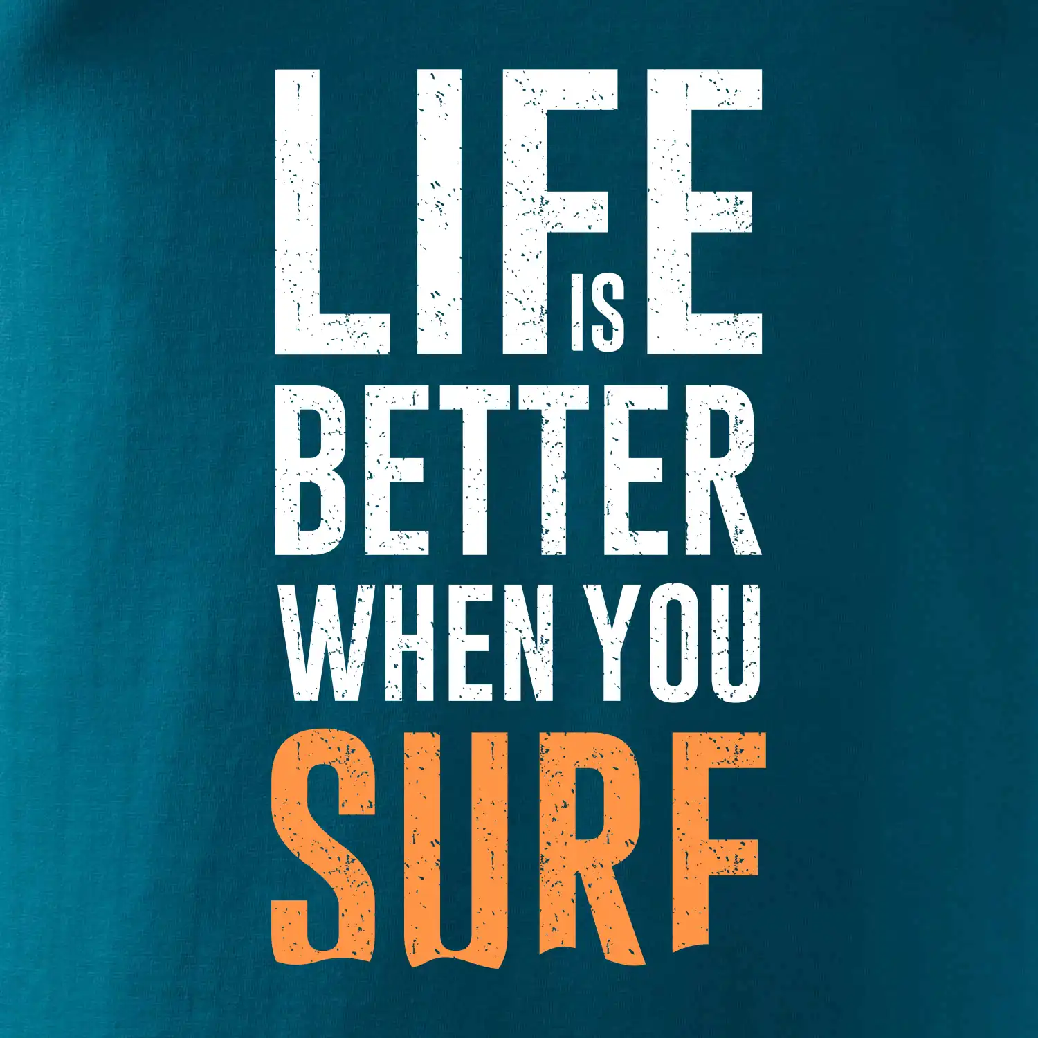 Life is better when you surf