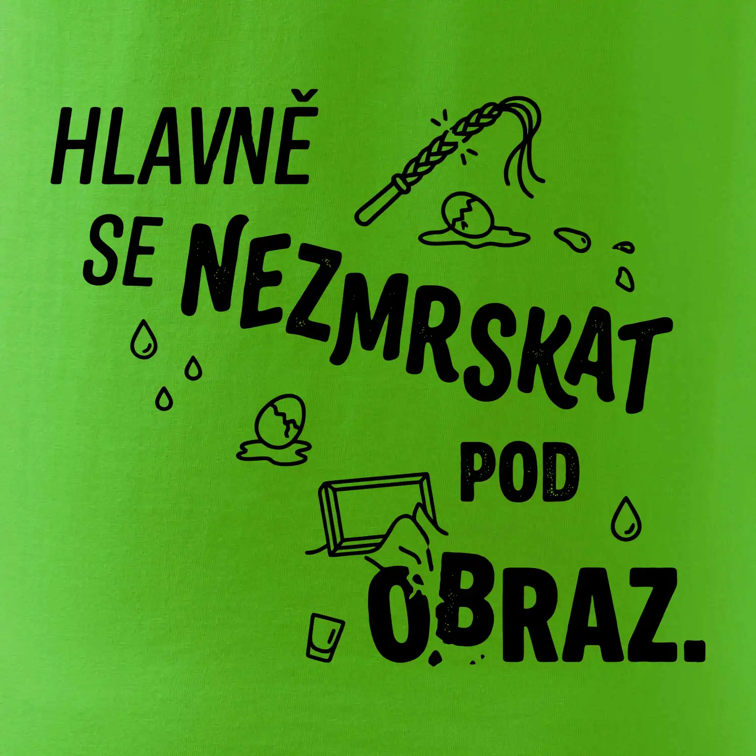 Hlavně se nezmrskat pod obraz