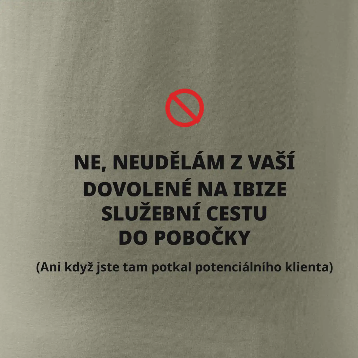 Dovolená na Ibize není služební cesta