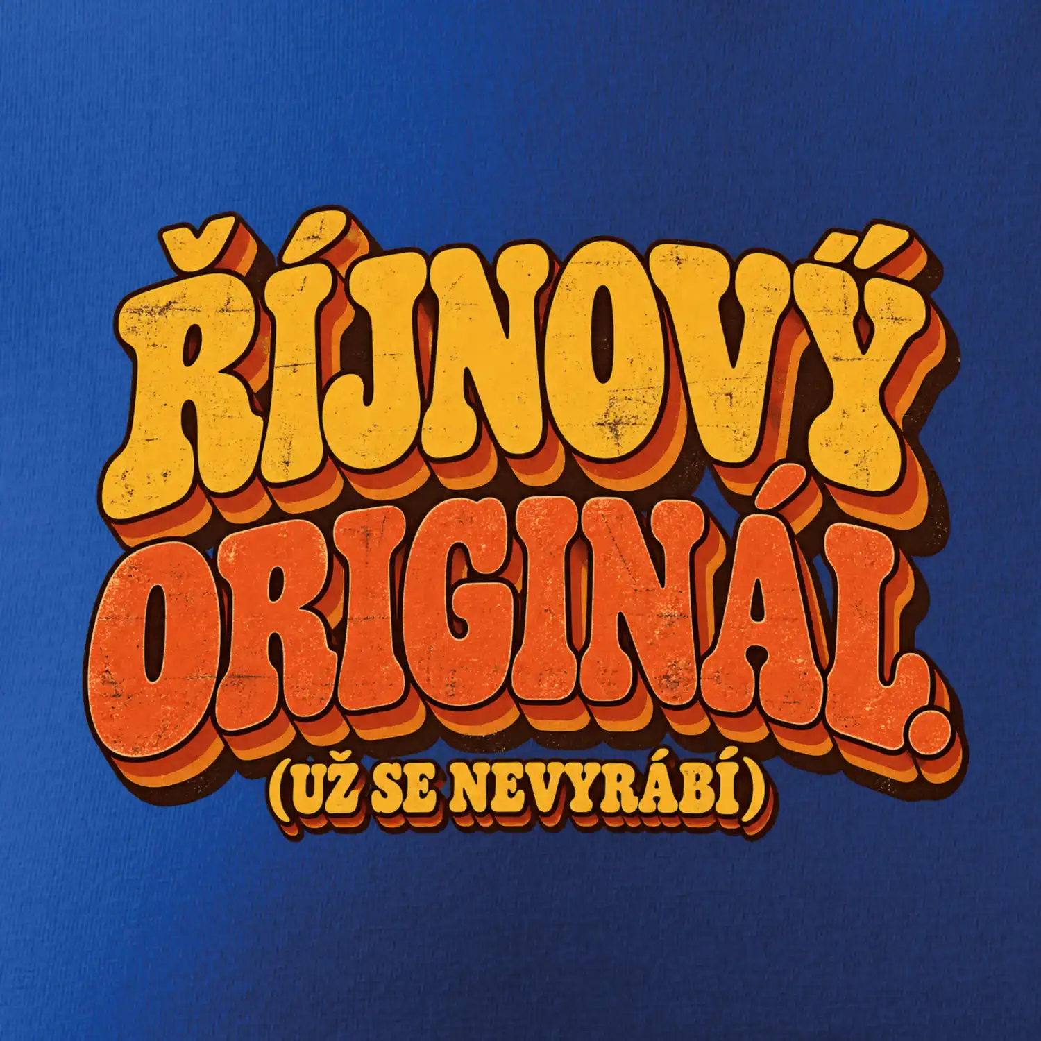 Říjnový originál už se nevyrábí retro nápis