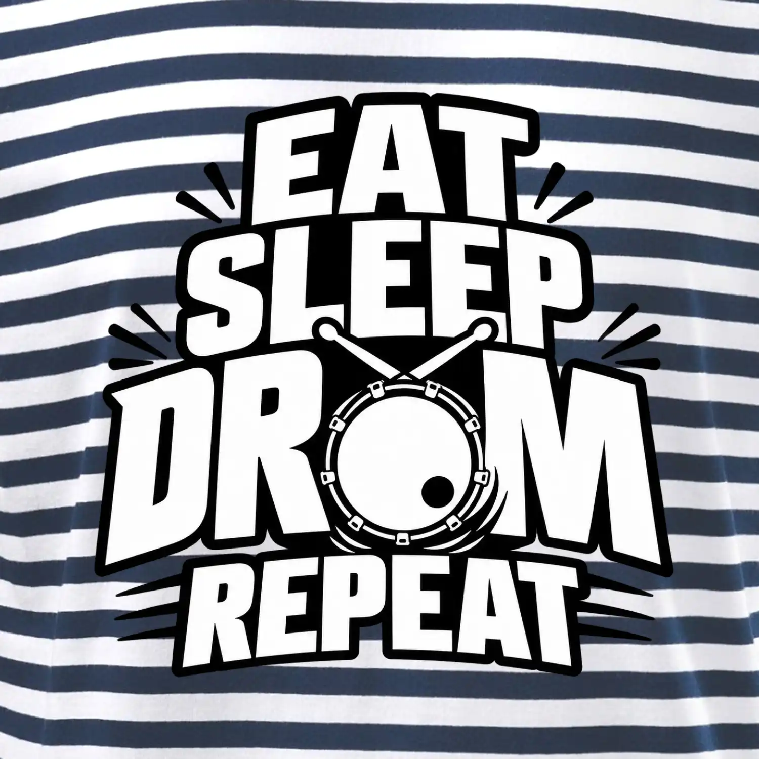 Eat sleep drum repeat - minimalistický bubenický slogan