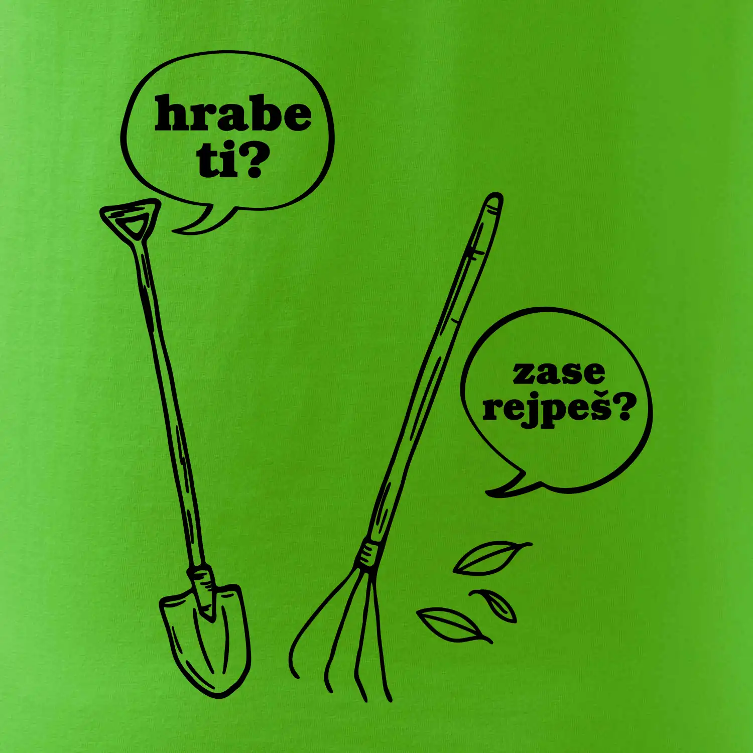 Hrabe ti, už zase rejpeš