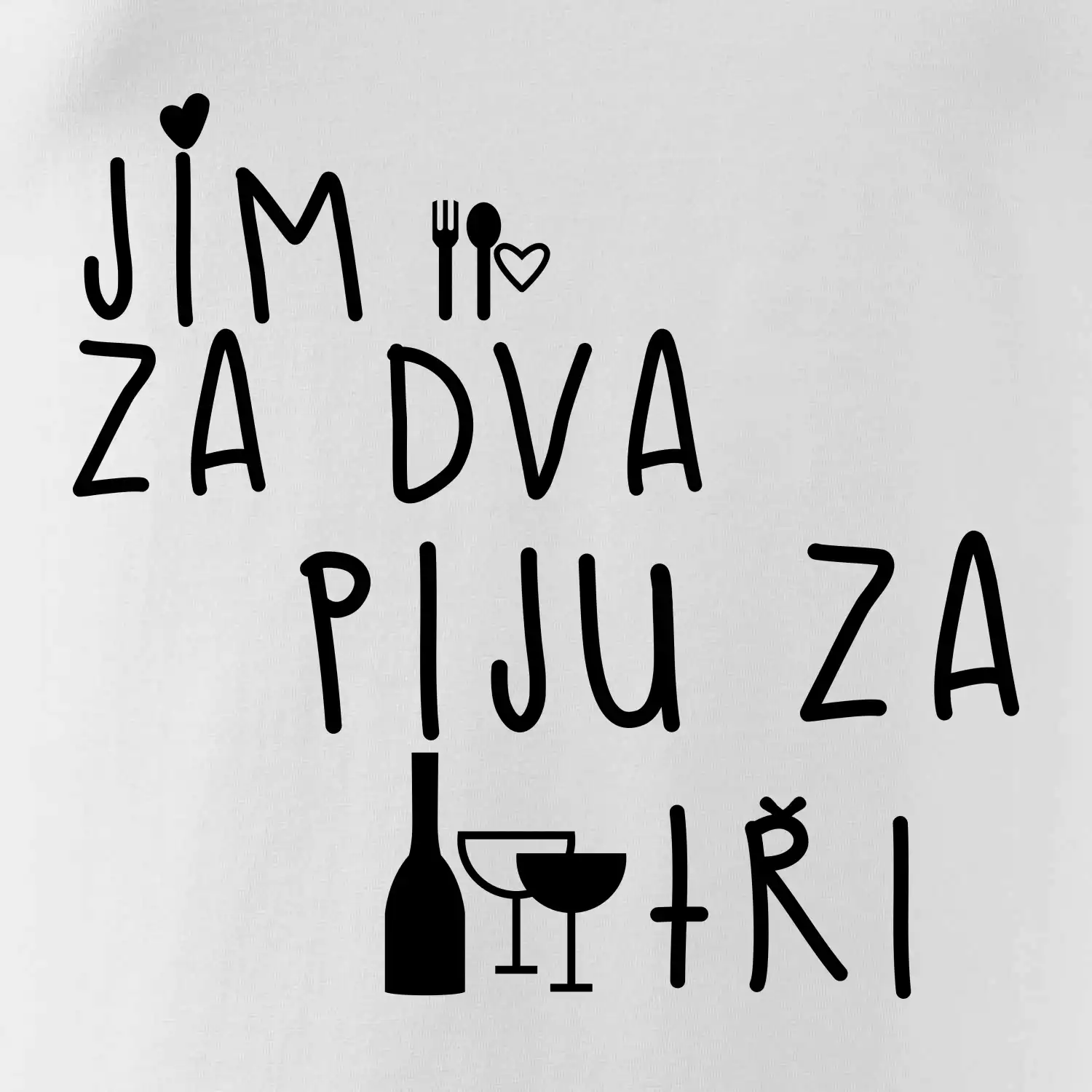 Jím za dva / Piju za tři
