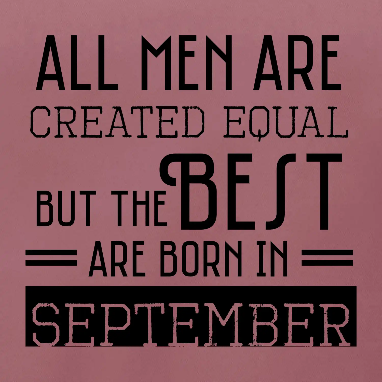 All men are created equal september