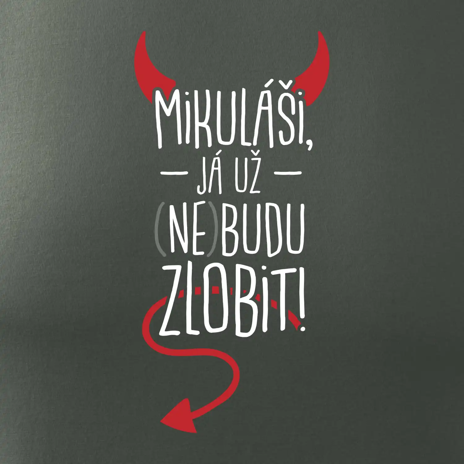 Mikuláši, já už nebudu zlobit!