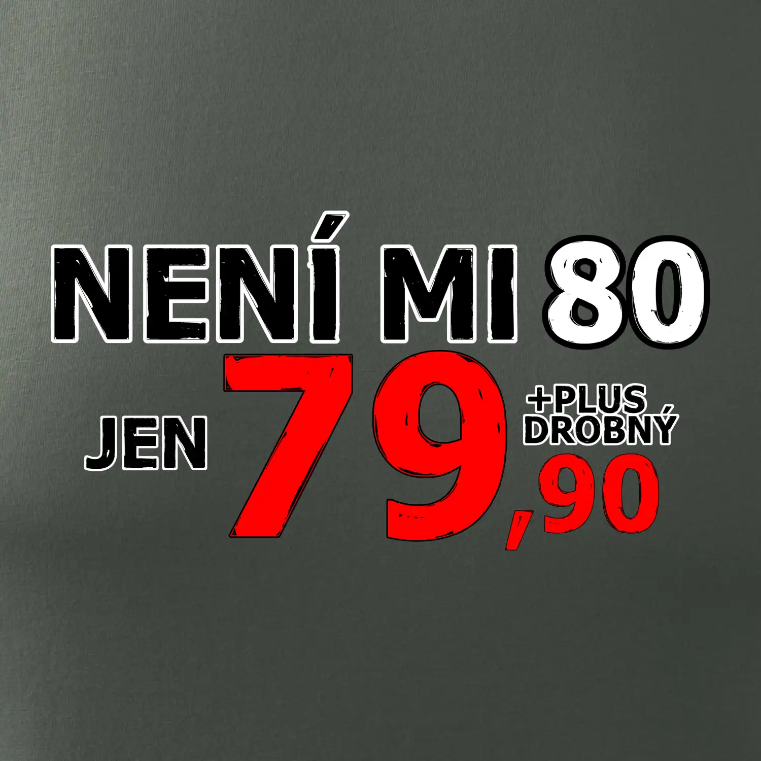Není mi 80