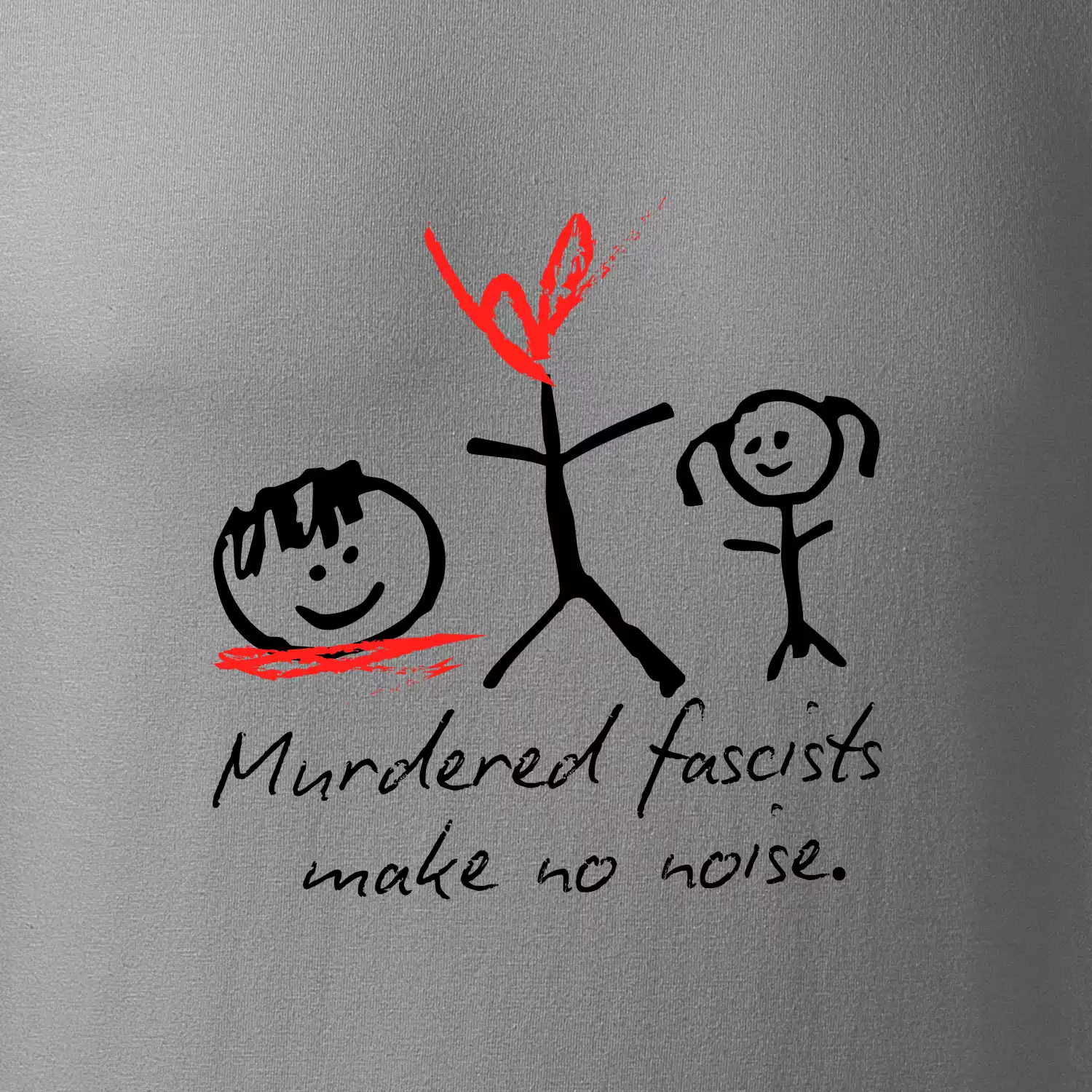 Murdered fascists make no noise