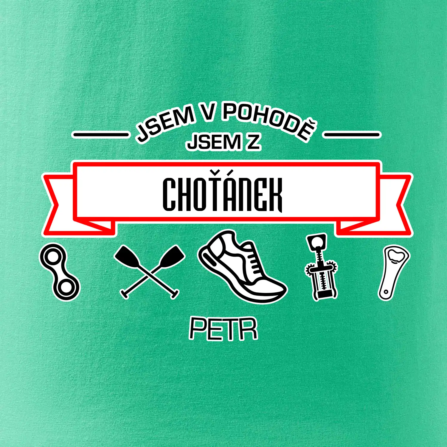 Jsem v pohodě jsem z ... (vlastní název a jméno)